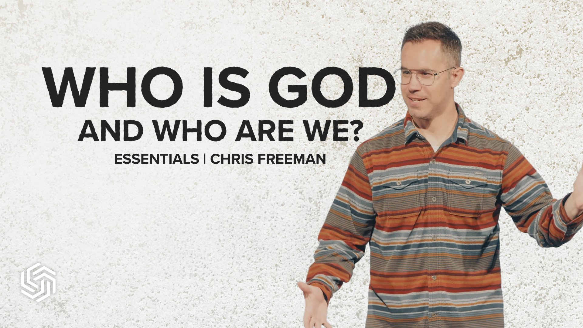 WHO IS GOD, AND WHO ARE WE?
