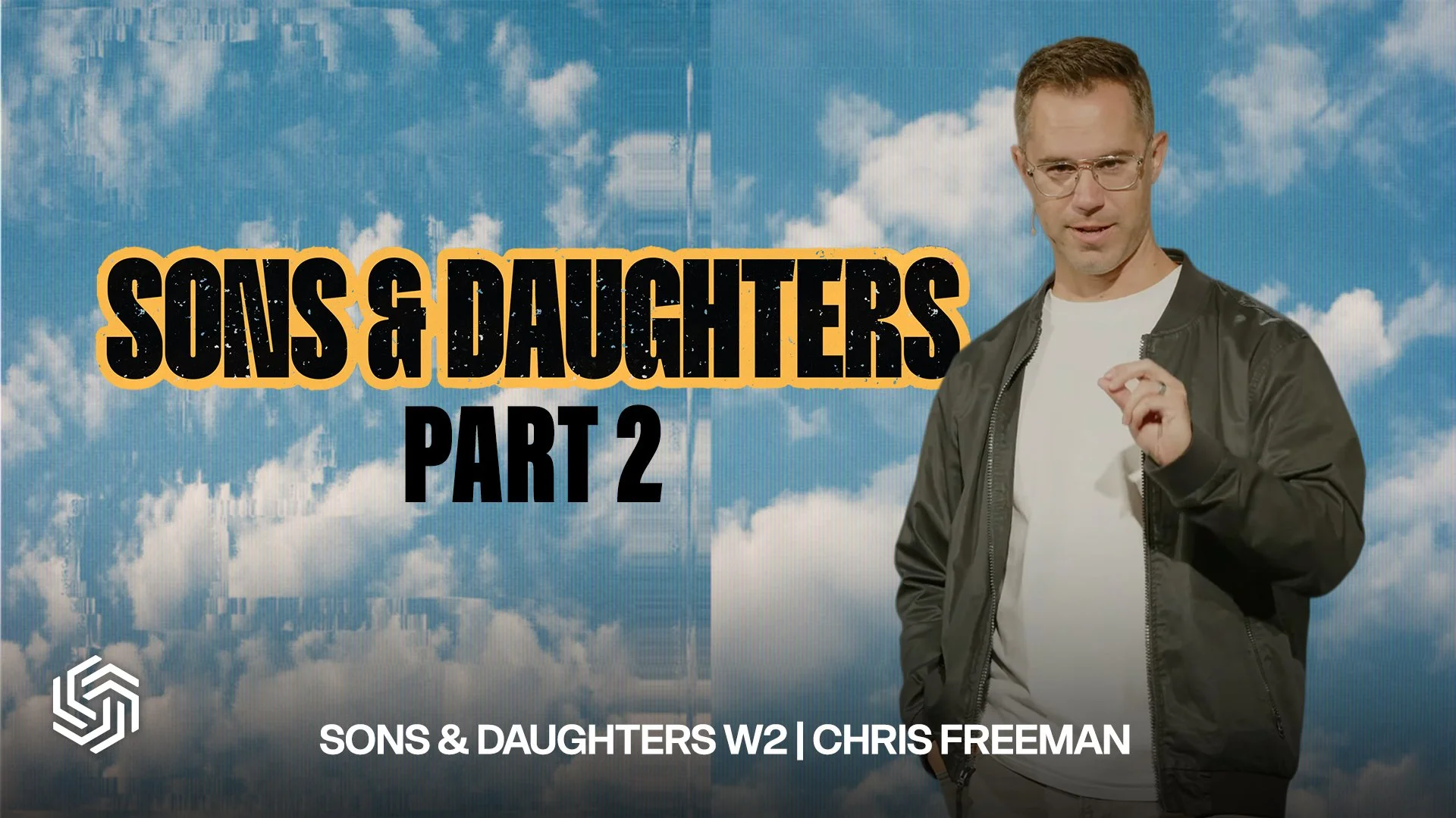 SONS &amp; DAUGHTERS (PART 2)
