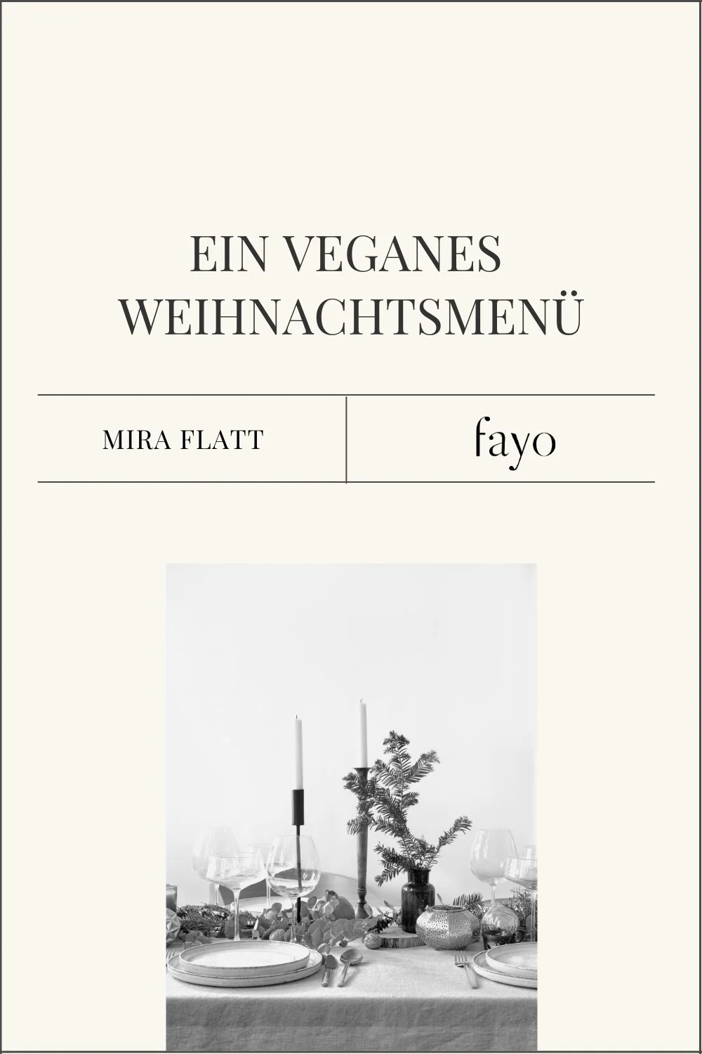 Veganes Weihnachtsmenü– Einfache Rezepte für die Feiertage