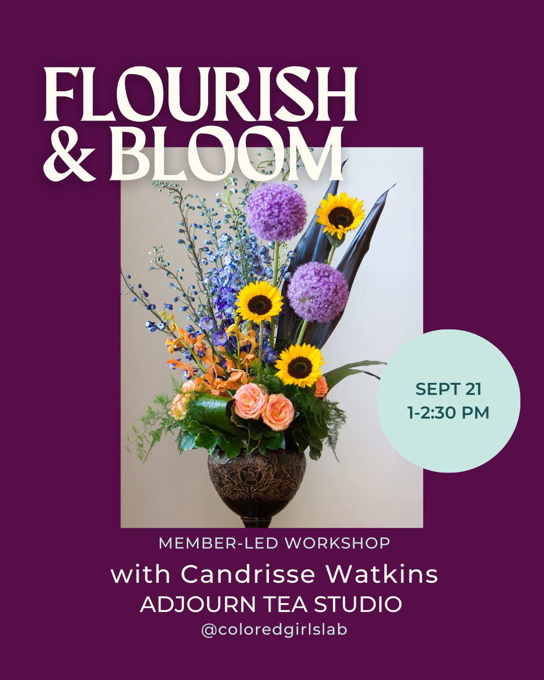 Flourish & Bloom: A Floral Artistry (Member-Led Workshop)