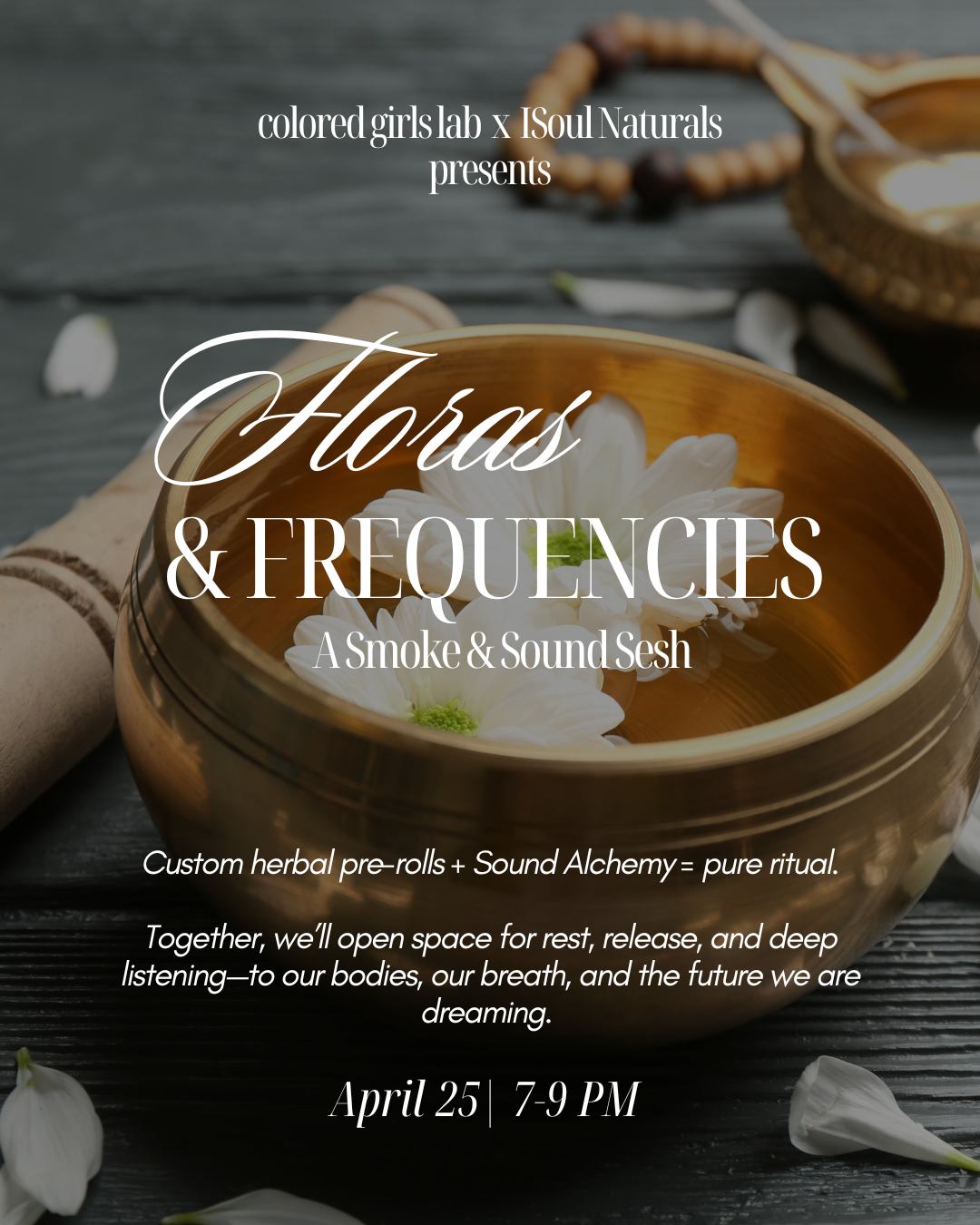 Floras &amp; Frequencies: A Smoke &amp; Sound Sesh