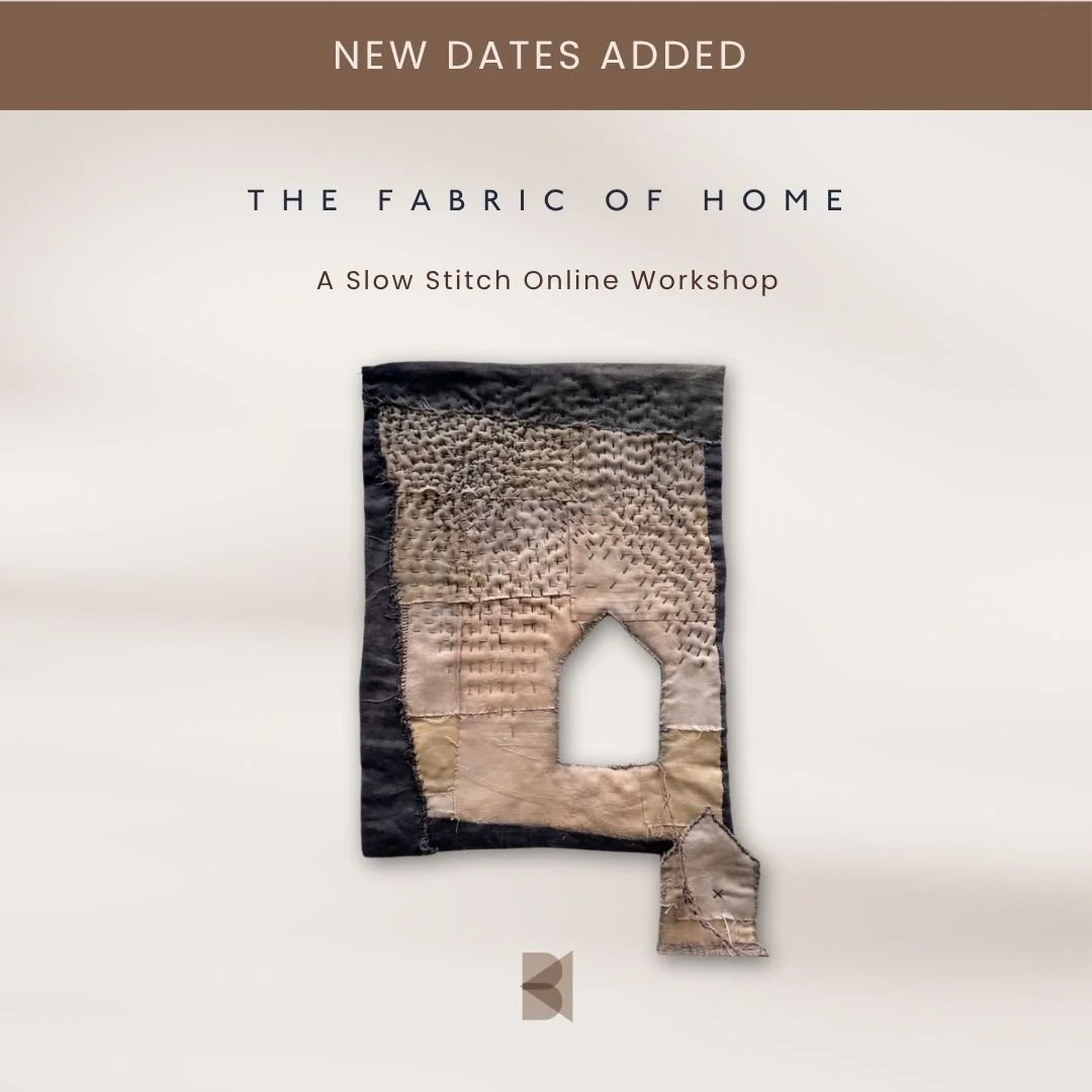The Fabric of Home - a slow stitch online workshop