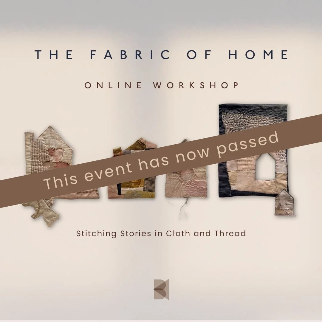 The Fabric of Home - a slow stitch online workshop