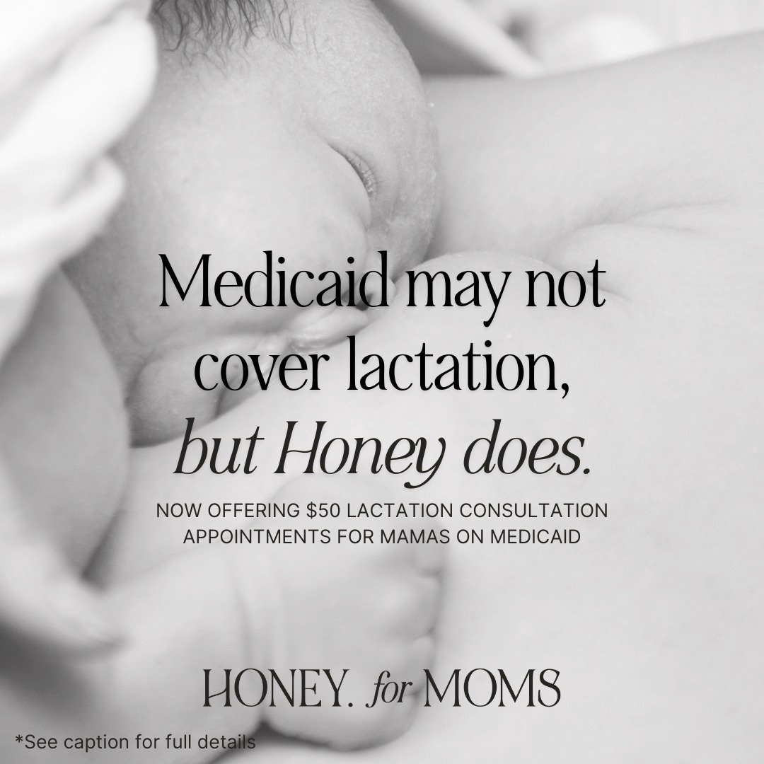 Because every infant feeding journey deserves support.There is a good chance your Medicaid coverage does not include support from an IBCLC. So, we're taking over $100 off our sessions for our mamas with Medicaid. ⁠
⁠
Visit the Honey Infant Feeding Cl