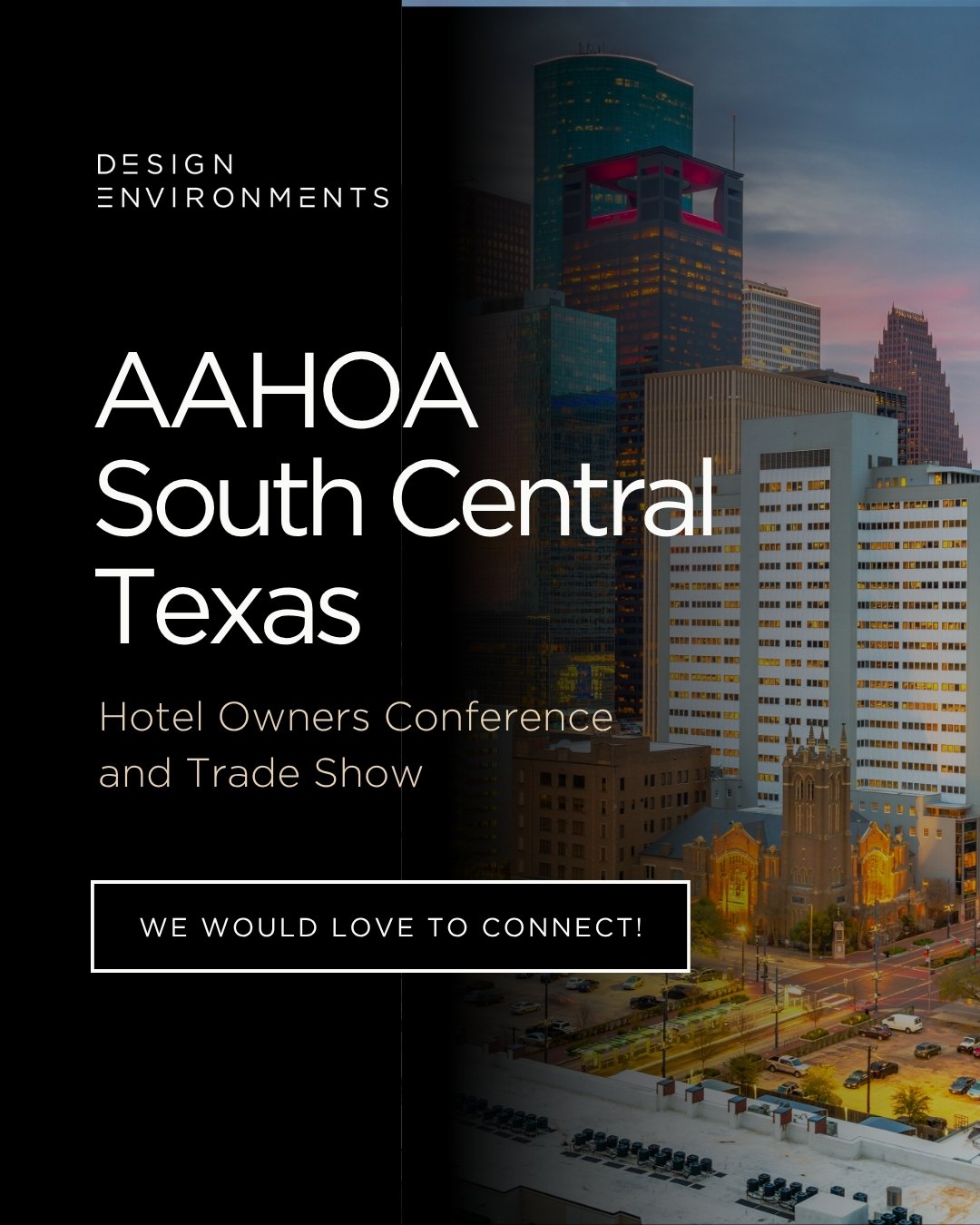 We're heading to San Marcos, Texas!

As longtime supporters of AAHOA, Design Environments looks forward to connecting with hotel owners, operators, and industry partners at the Texas Regional Conference.

Our team values opportunities like this to re