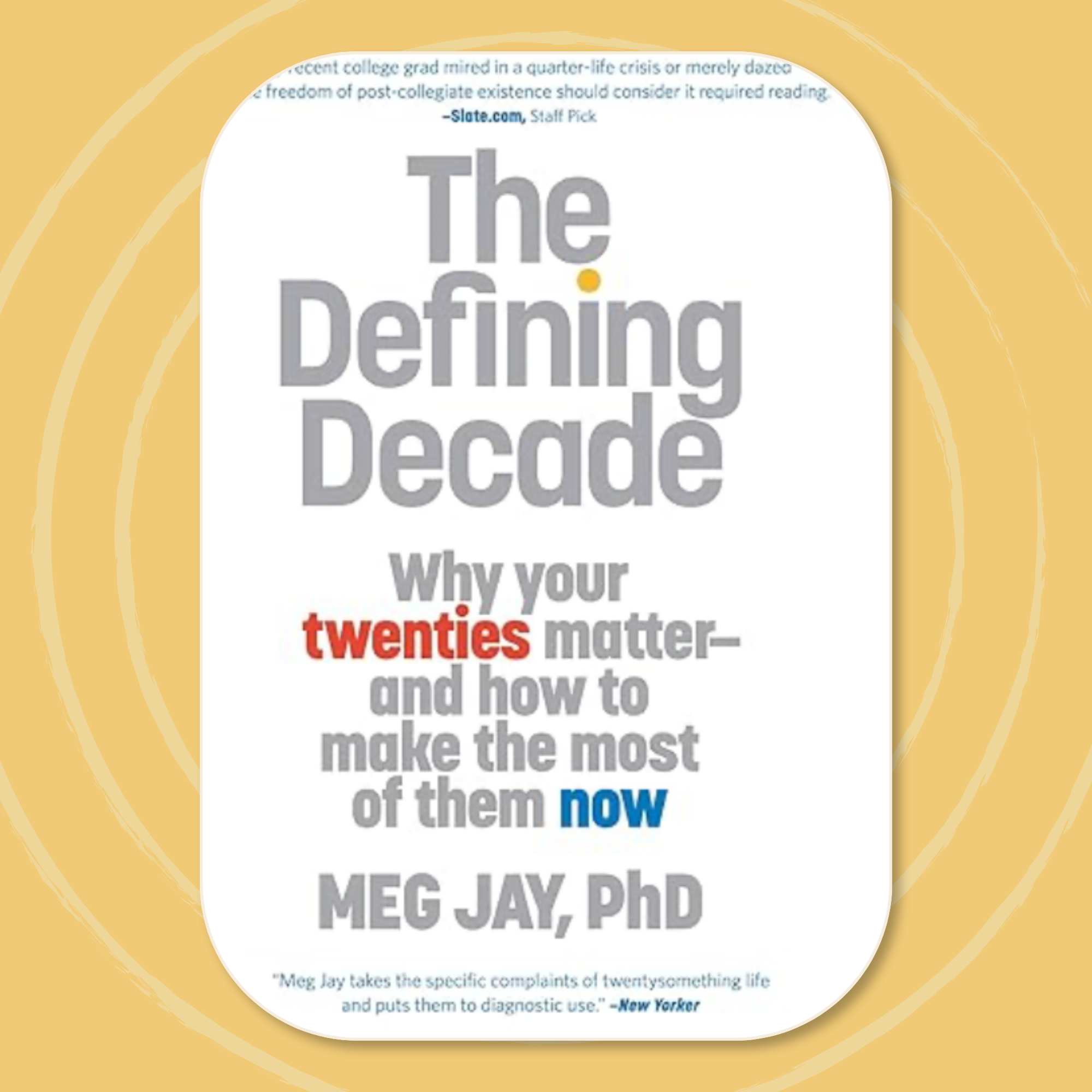 Book cover with the title 'The Defining Decade' by Meg Jay, PhD