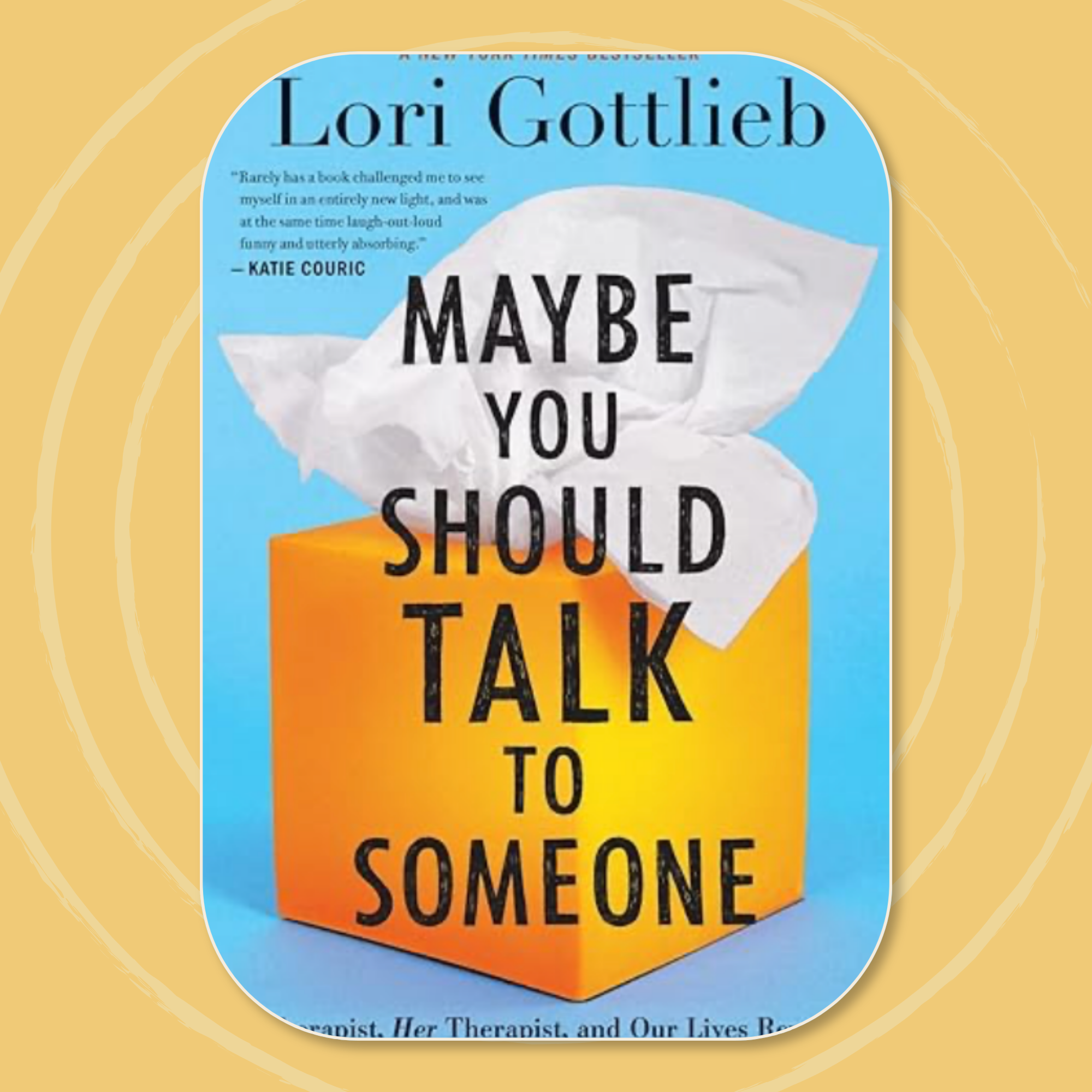 Book cover titled "Maybe You Should Talk to Someone" by Lori Gottlieb, 