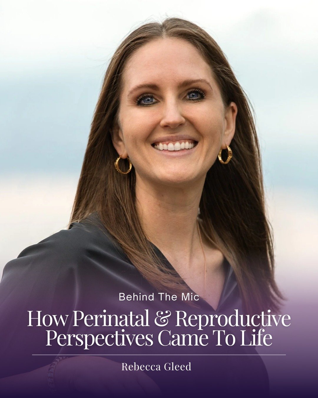 When I launched the Perinatal and Reproductive Perspectives podcast almost a year ago, I knew I wanted to combine two things: clinical expertise and real-life stories.

This special episode shares the &ldquo;why&rdquo; behind that approach&mdash;and 