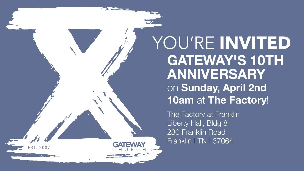 Gateway Church's 10th Anniversary