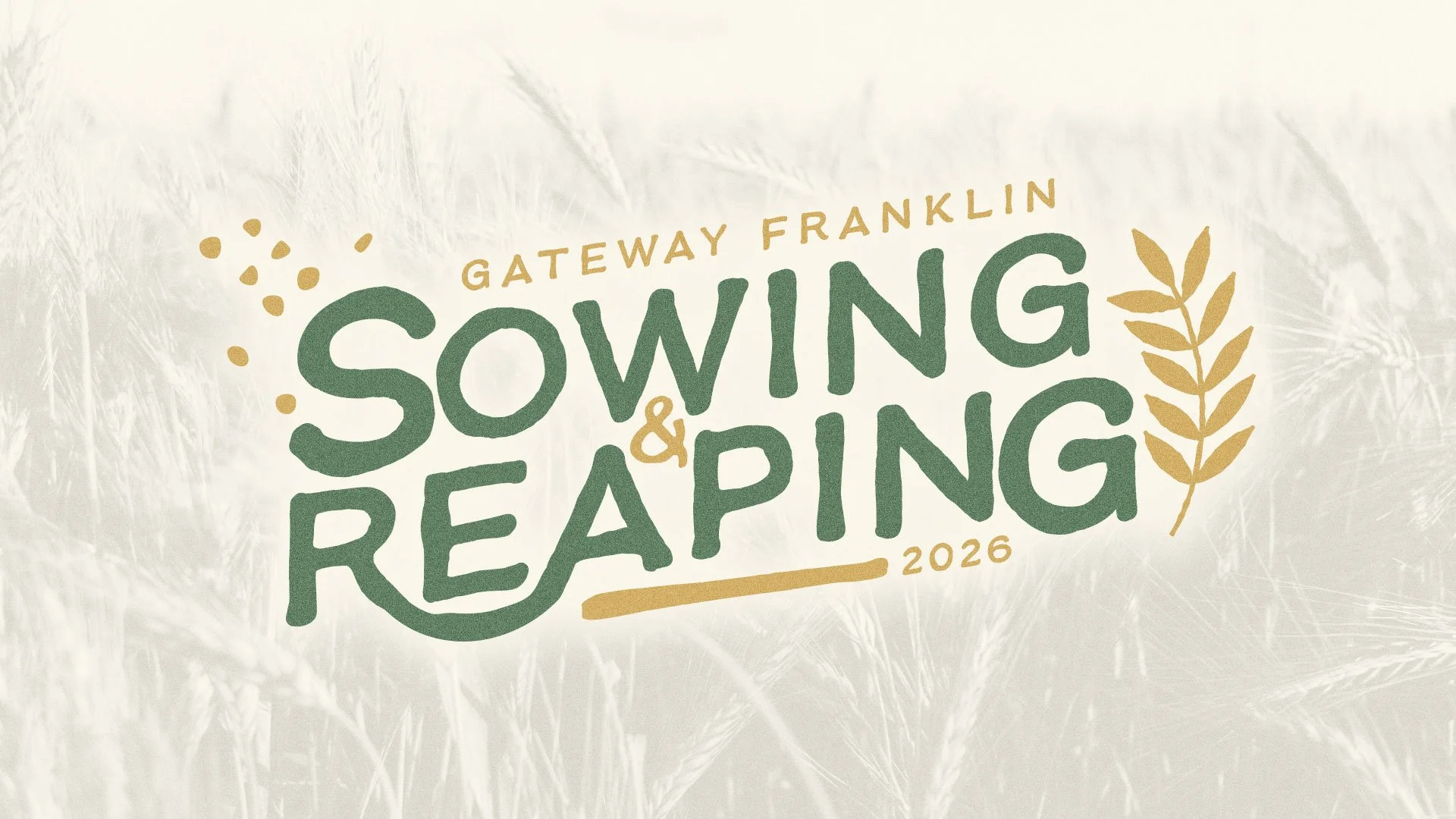 Sowing &amp; Reaping 2026