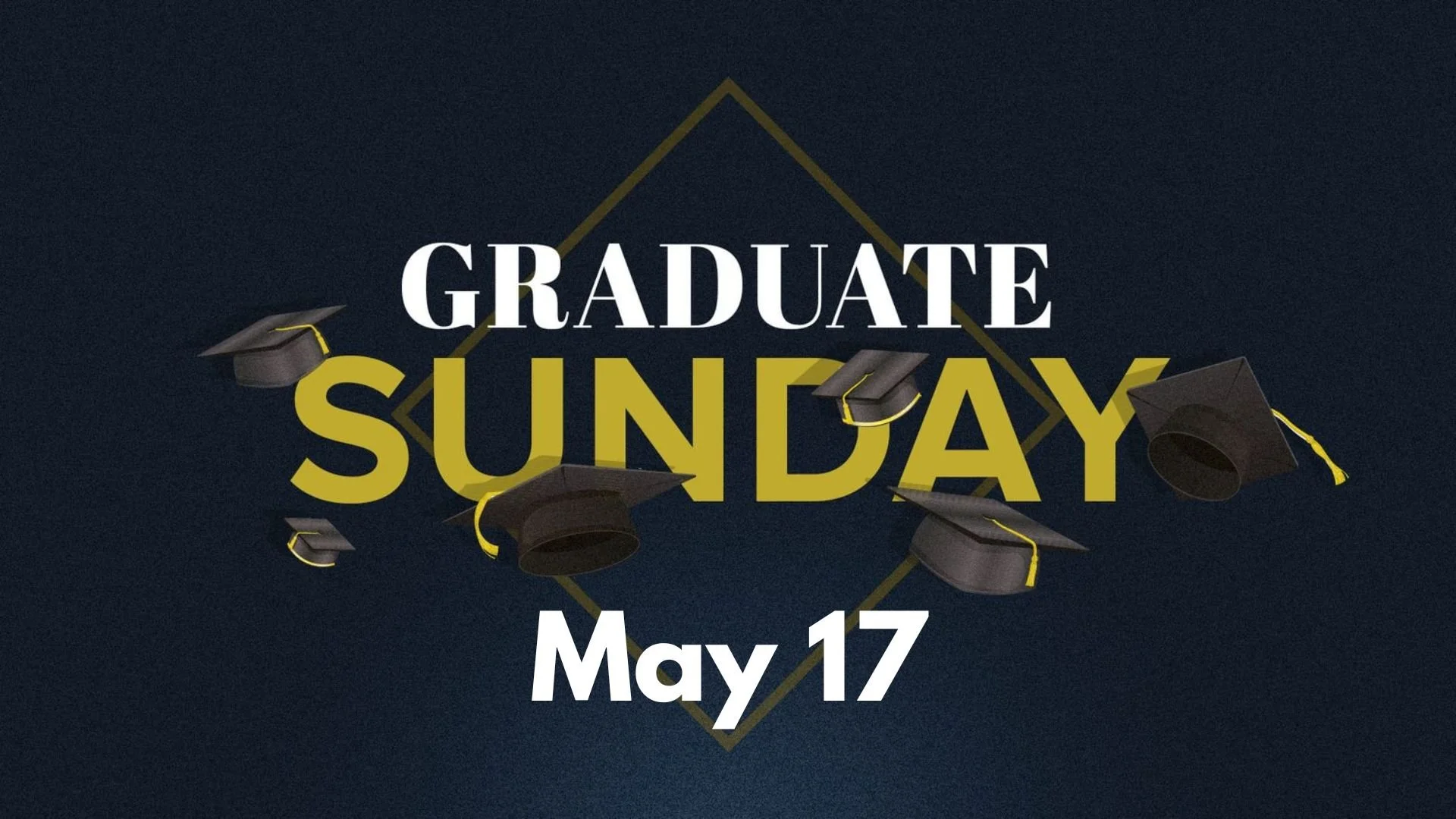 Graduation Sunday!