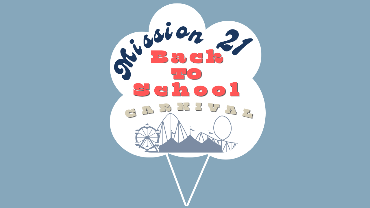 Mission 21 - Back To School Carnival 2026