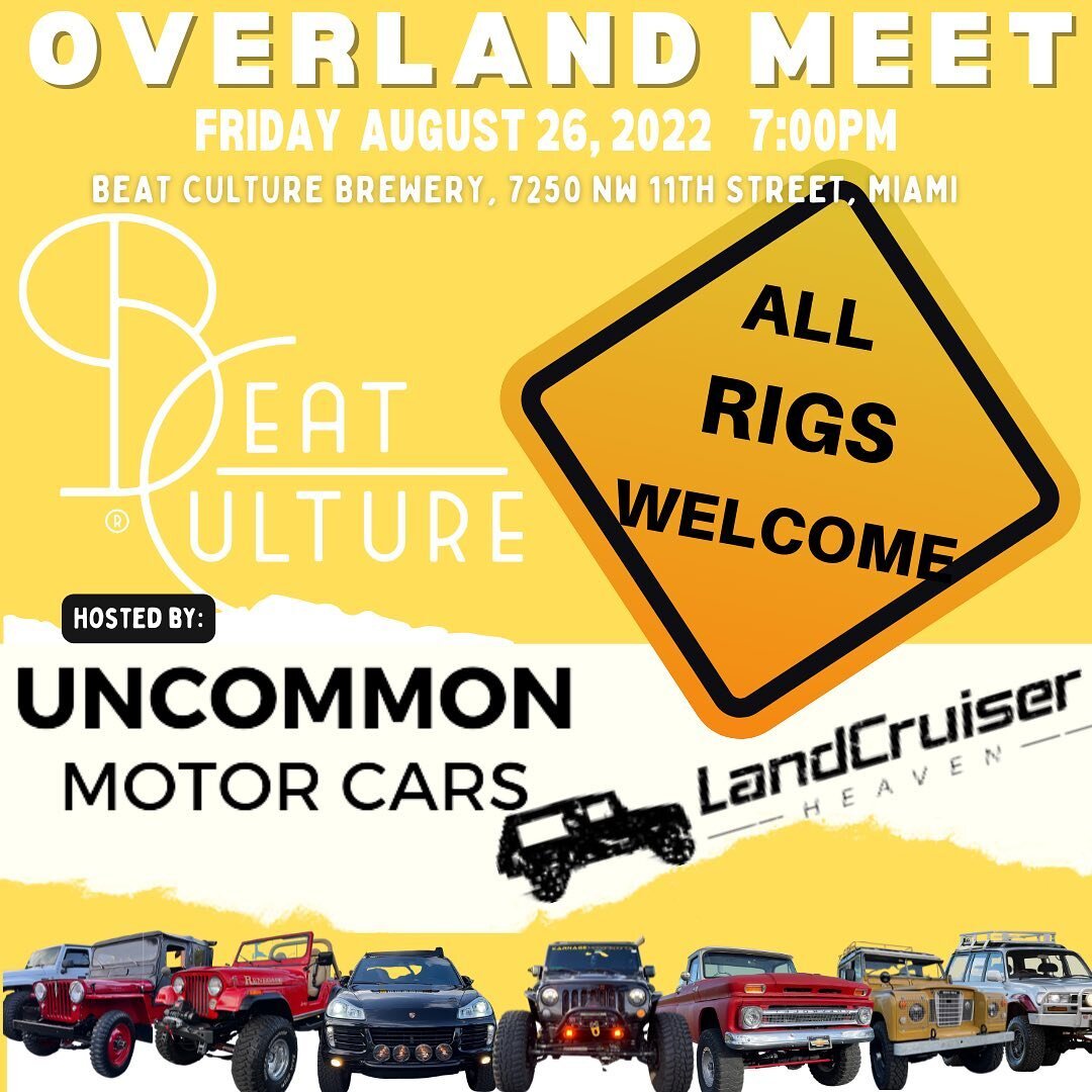 Next Overland Meet: Friday, August 26th 7:00pm at @beatcultureco 
All rigs welcome!