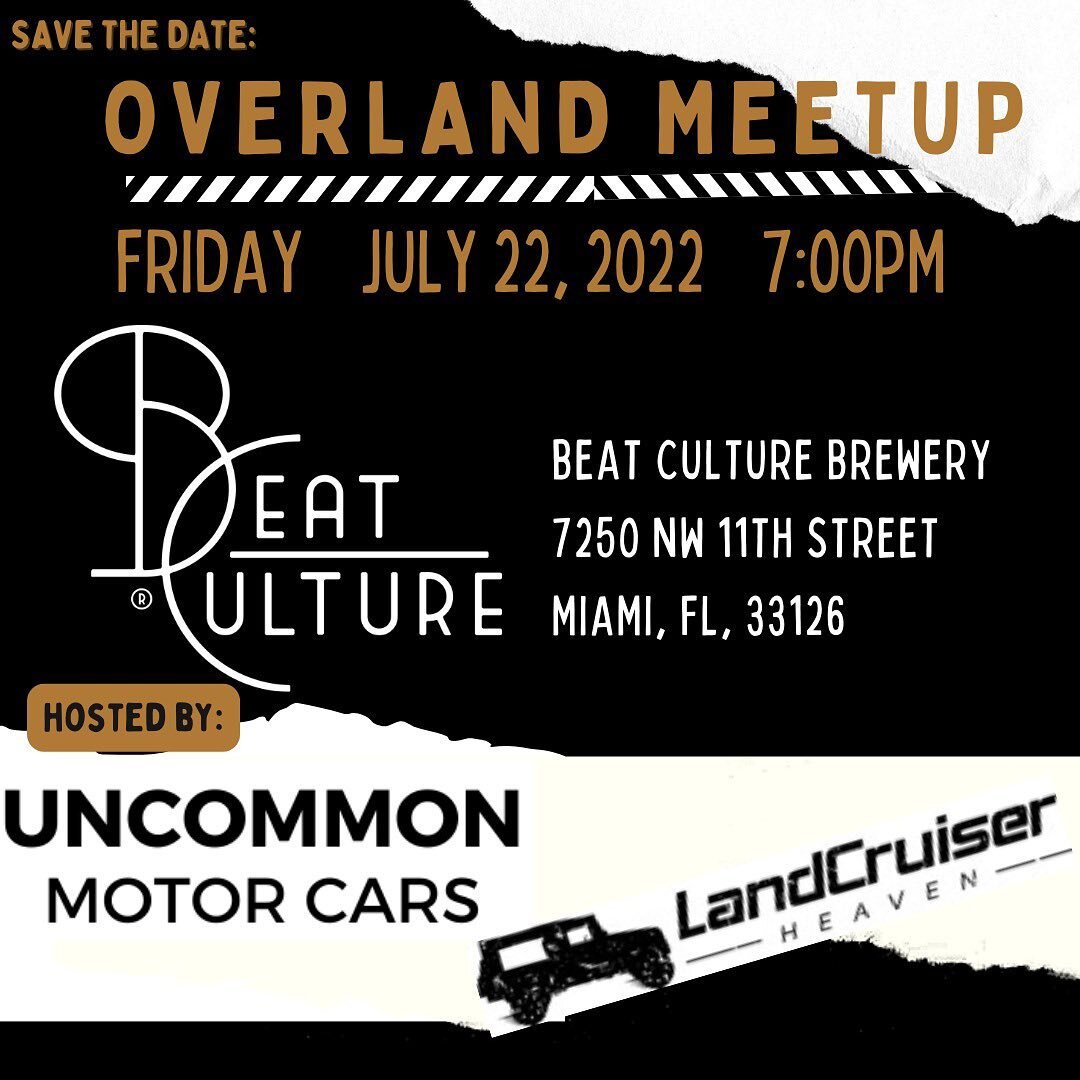 Join us for an OverLand meet up and some craft brews at Beat Culture Brewery on Friday, July 22nd at 7:00pm @landcruiserheaven @beatcultureco @gusjrvw @carsandcoffeemiami #carsandcoffeemiami #carmeetupsmiami