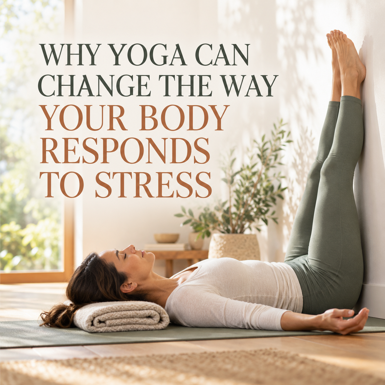 Why Yoga Can Change the Way Your Body Responds to Stress