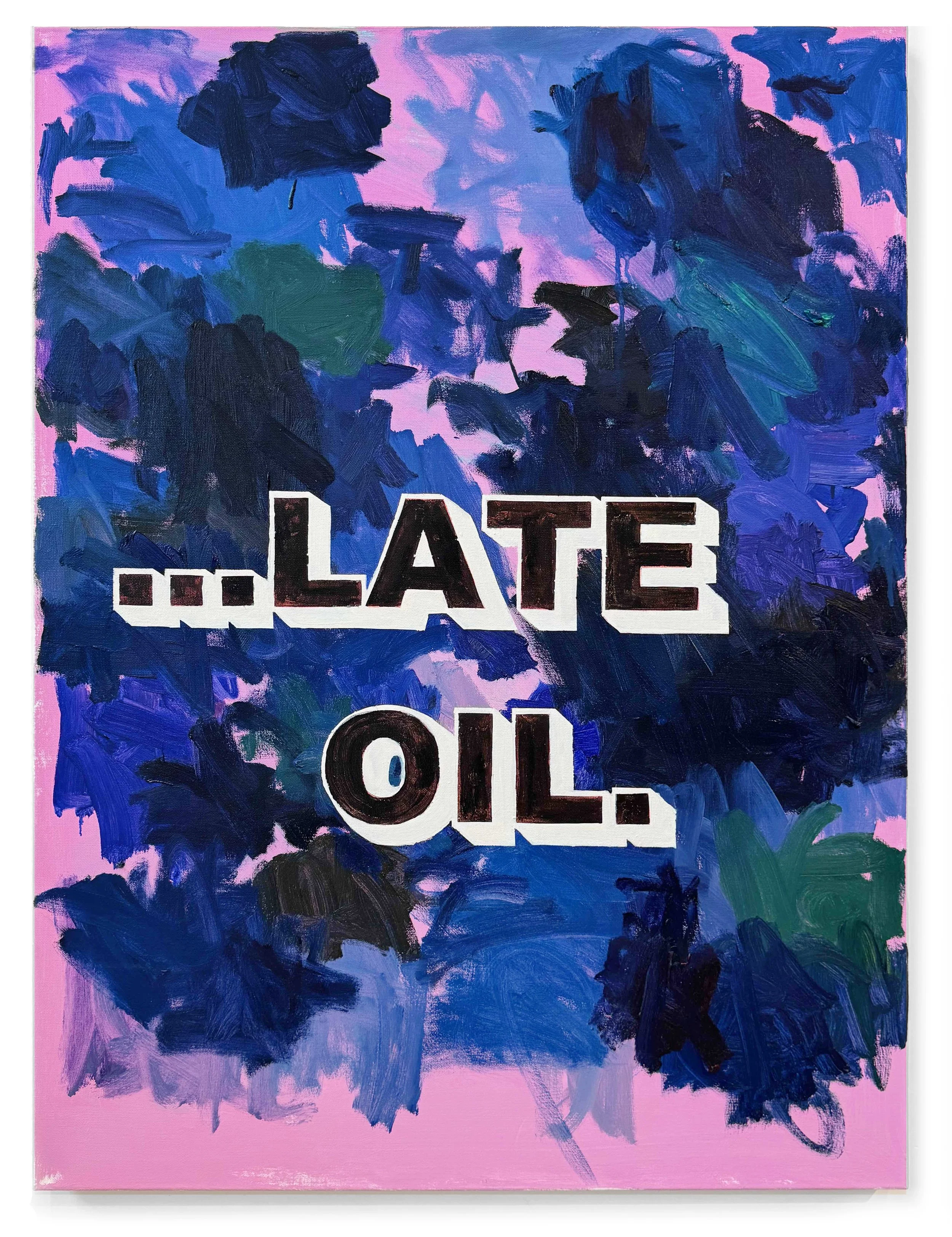  Late Oil, 2023, oil, enamel and acrylic on canvas, 40 x 30 inches 
