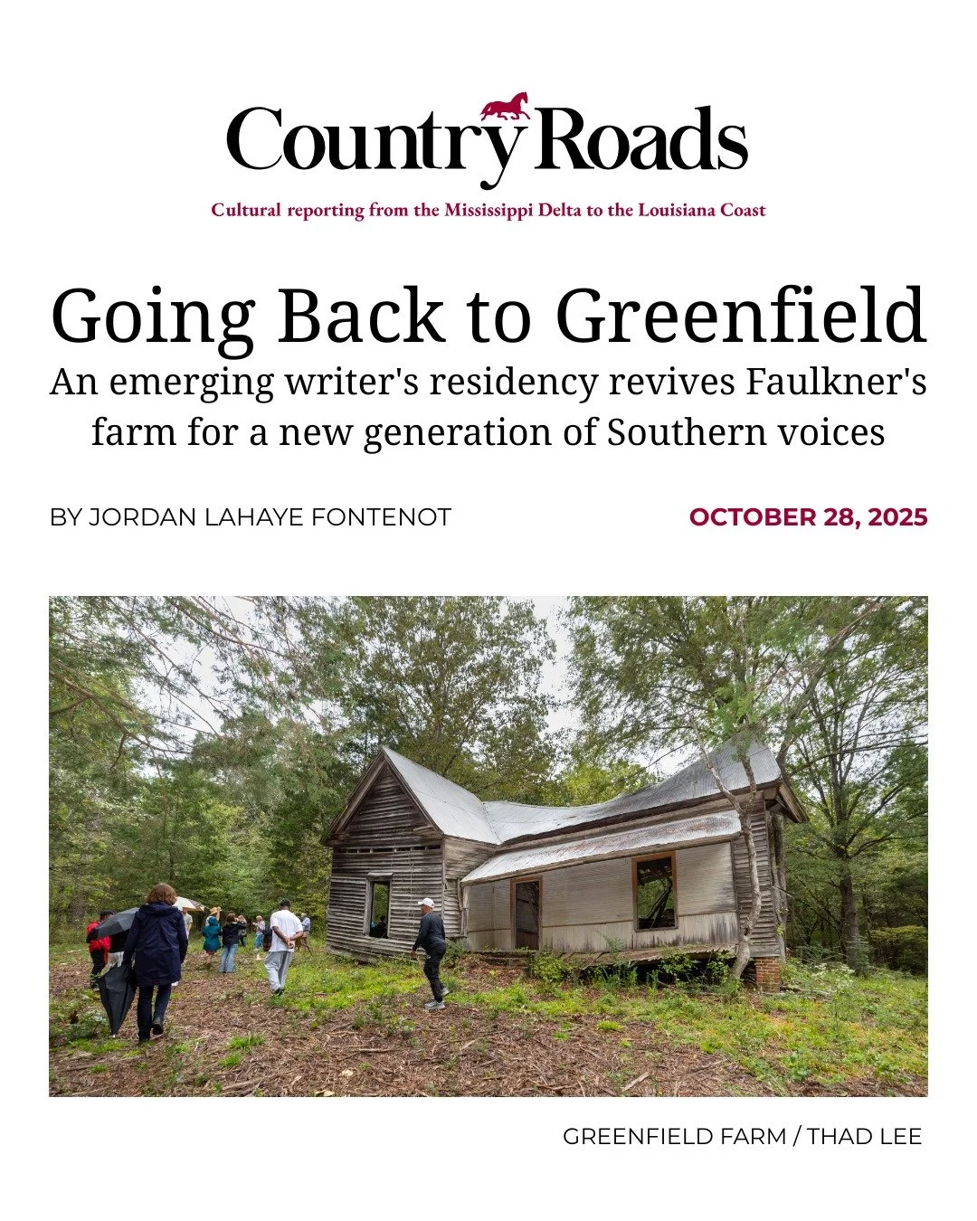 Reanimating a farm that went fallow&ndash;a literary landmark revived.

In her Country Roads Magazine feature,&ldquo;Going Back to Greenfield,&rdquo; Jordan LaHaye Fontenot shares how Greenfield Farm Writers Residency is reviving a Southern literary 