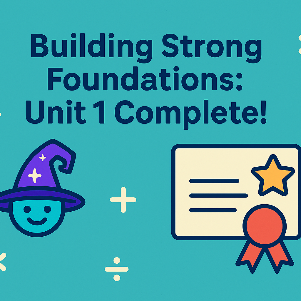 Building strong foundations - Unit 1 complete