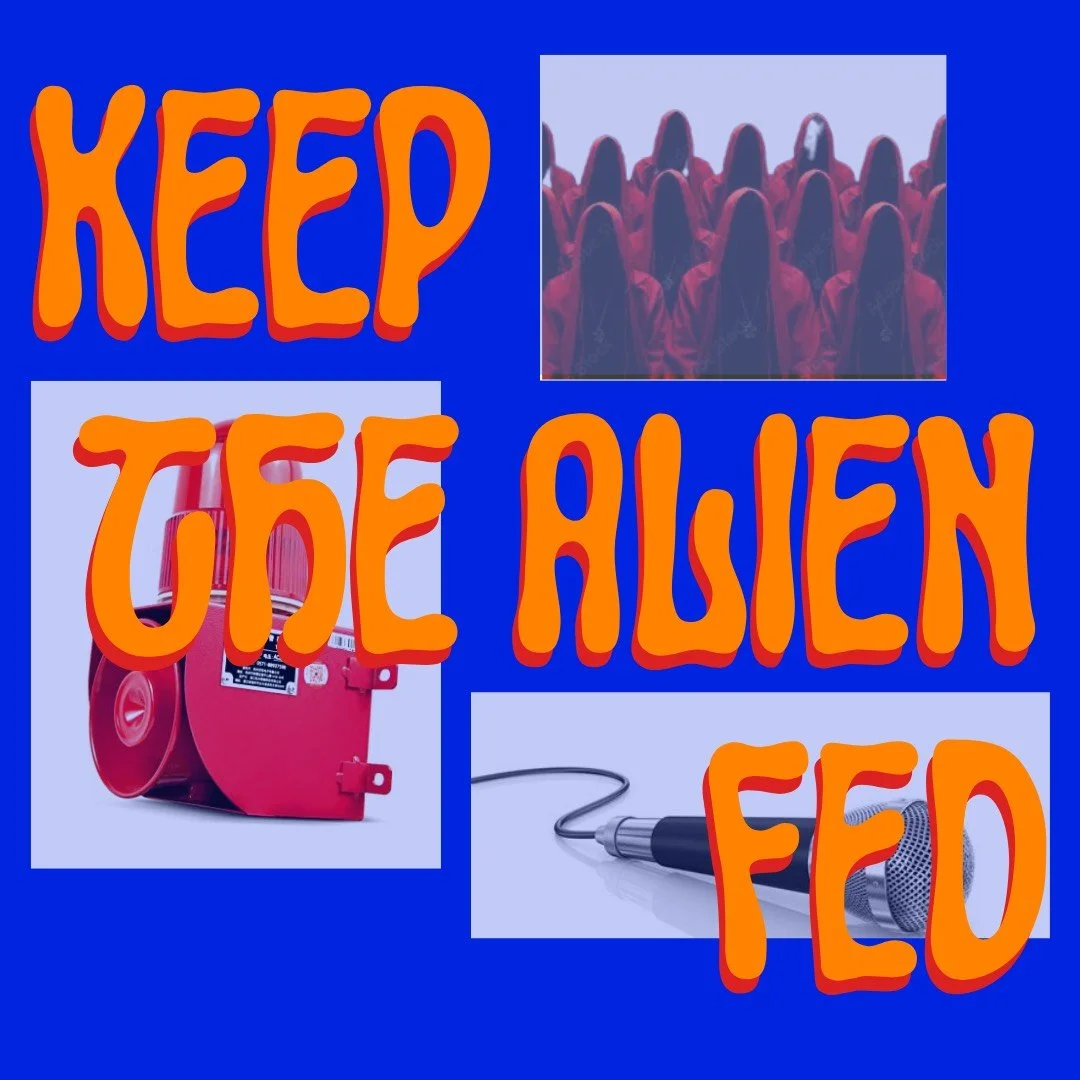 Keep the Alien Fed