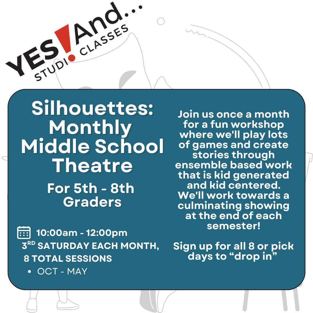 Sihouettes: Middle School Theatre Workshop
