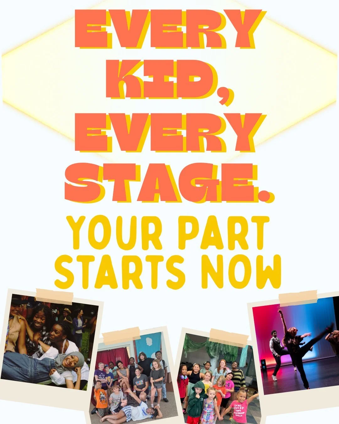 The Every Kid, Every Stage Campaign Launches TODAY!

Summer is just around the corner, and we are preparing to open our doors to a new season of creativity + imagination. Help us raise $25,000 by August to make sure every young person has a place on 