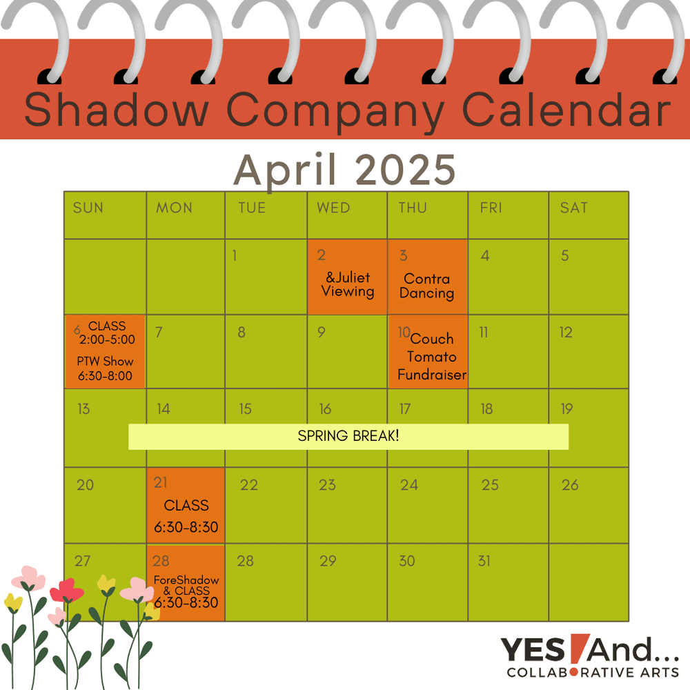 Shadow Company: April Calendar — Yes! And...Collaborative Arts