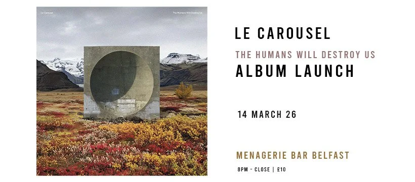Le Carousel Album Launch with Phil Kieran open to close.