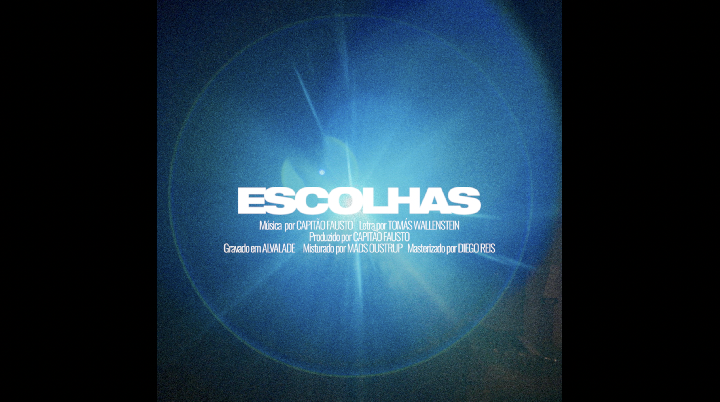 Capitão Fausto | Escolhas