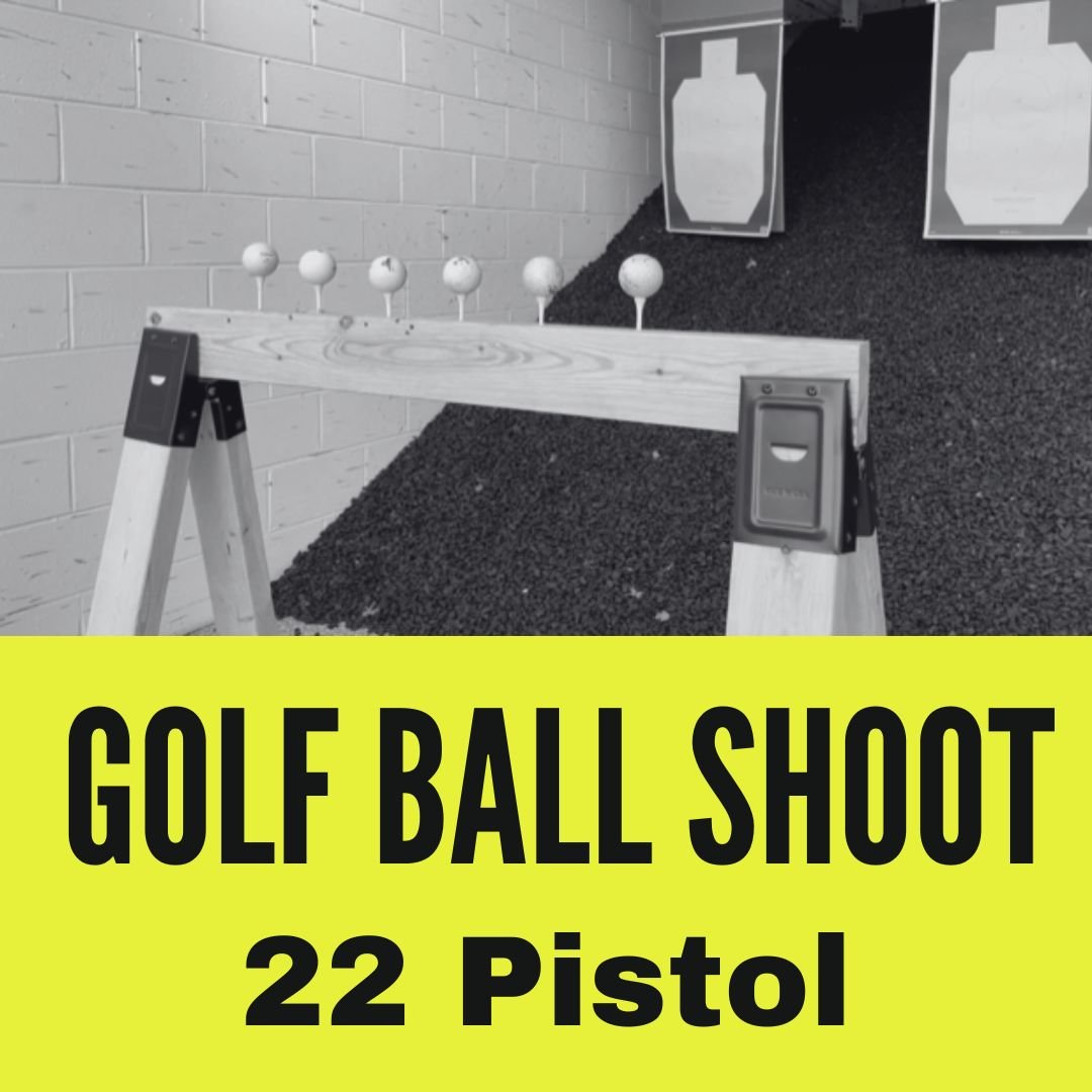Golf Ball Shoot (22 Pistol)