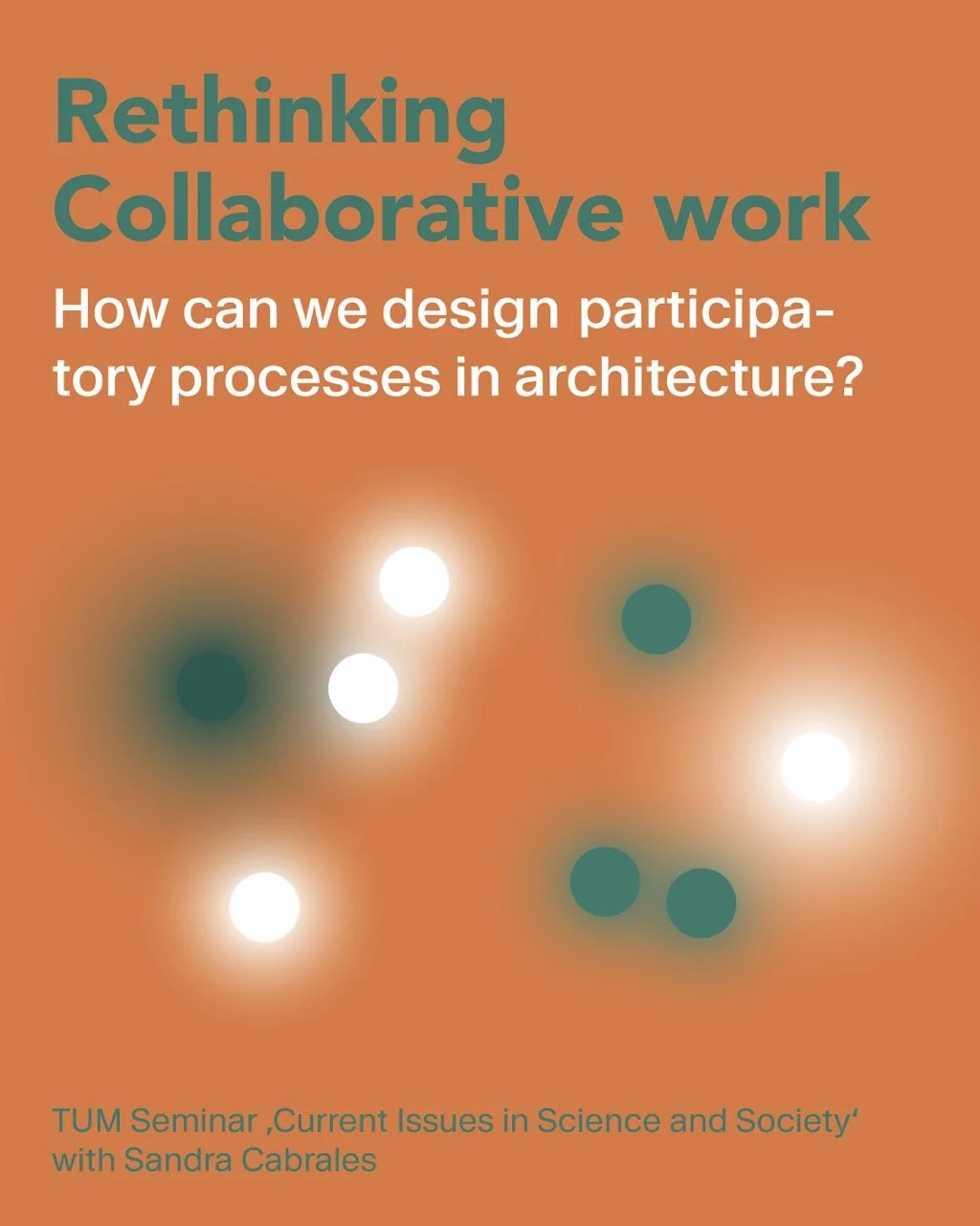 Rethinking Collaborative work in Architecture, Kommunikation, Macht und Rollen in der Architektur