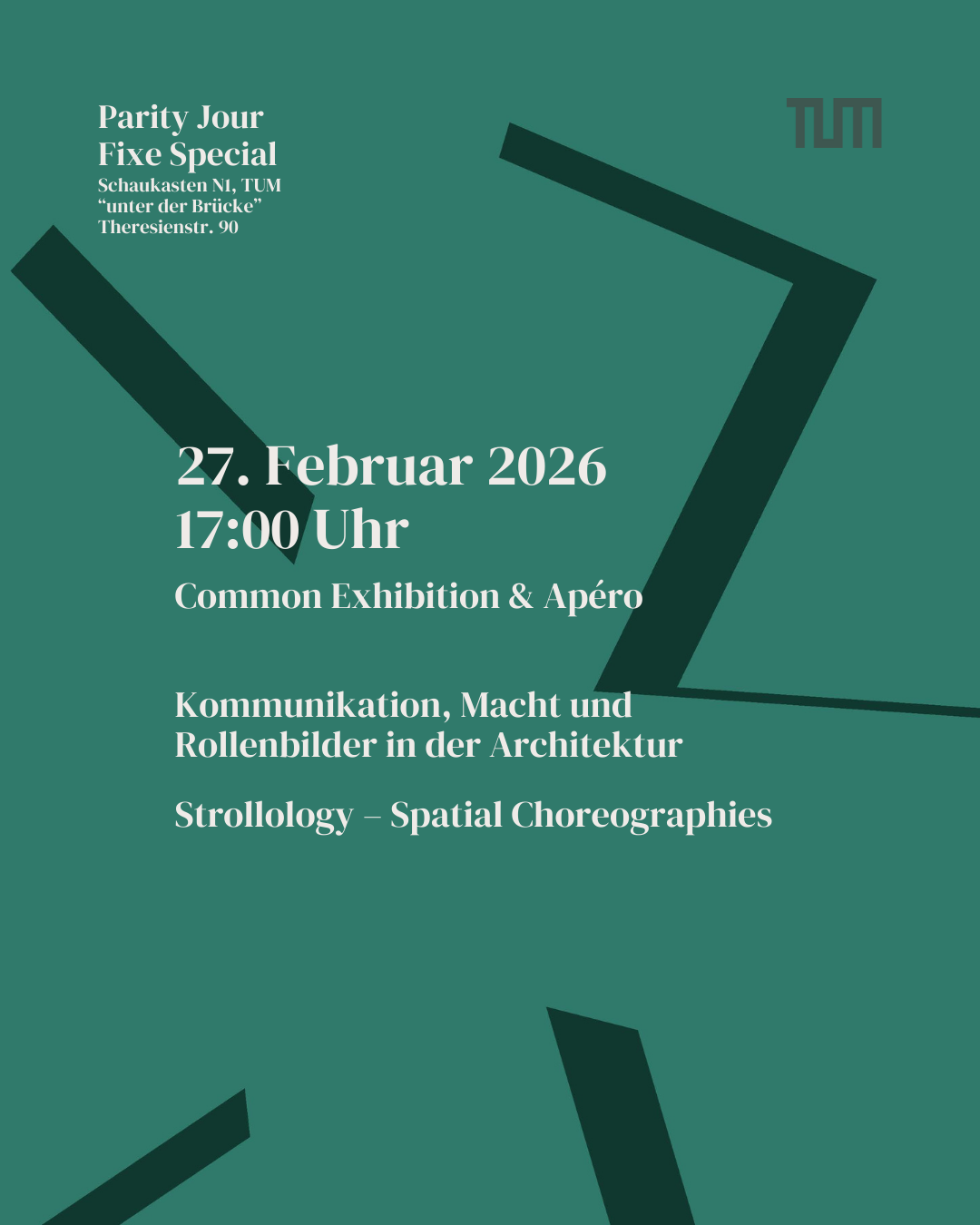 Parity Jour Fixe Special TUM 27.02.2026, Ausstellung Gender Lehraufträge, WS 25/26, Kommunikation, Macht und Rollenbilder in der Architektur, Sandra Cabrales, Henriette Lutz,