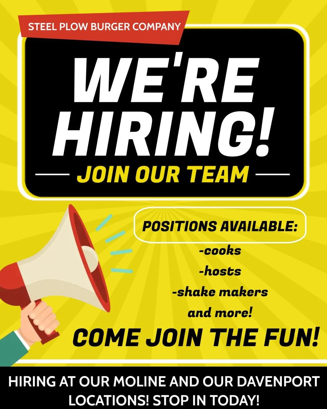 Now Hiring at Steel Plow 🍔🔥

We&rsquo;re looking for cooks, hosts, shake makers and more to join our team in Moline &amp; Davenport!

If you love fast-paced fun, great food, and even better people &mdash; this is your sign. Stop in today and come j