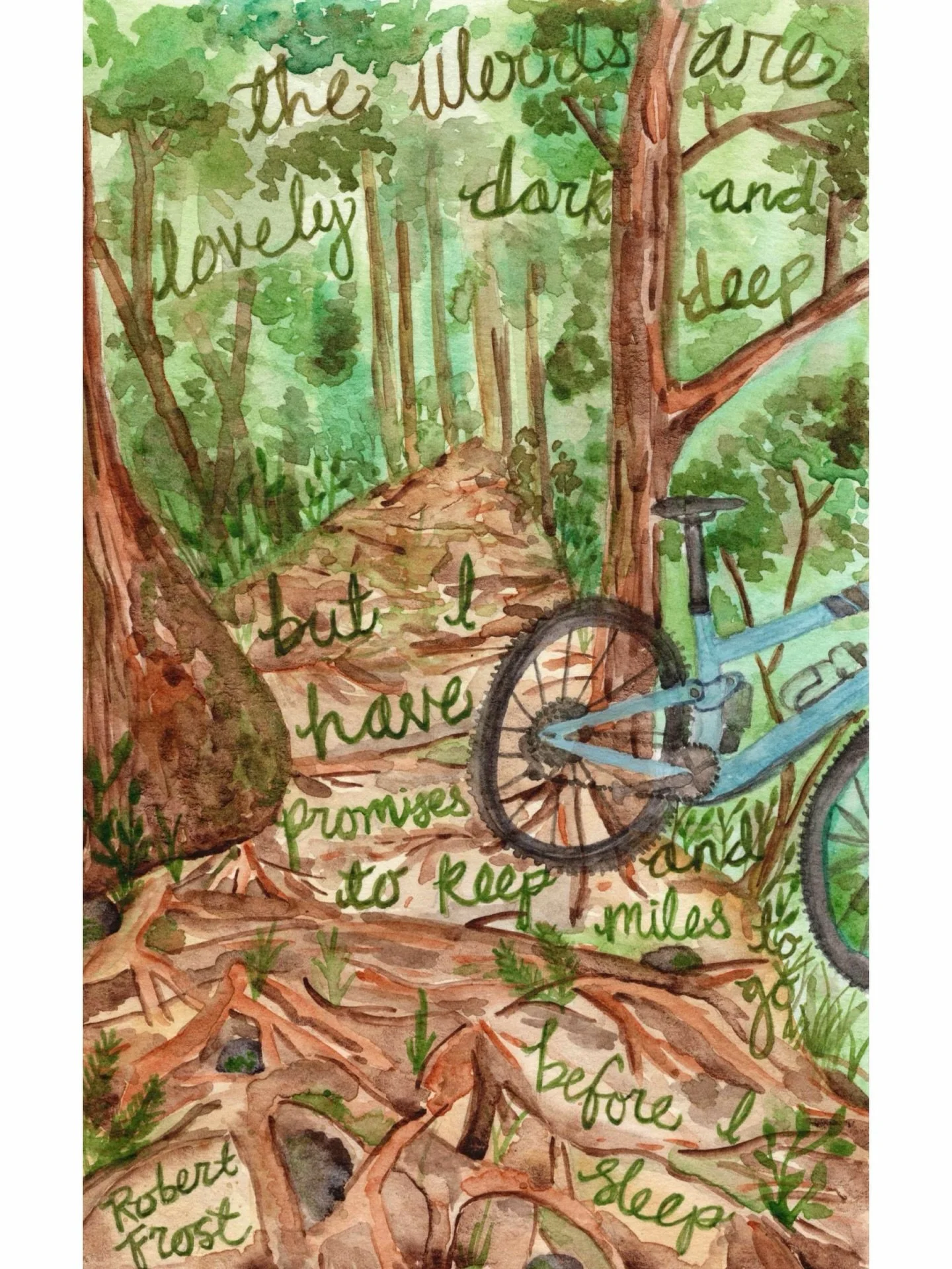 This is an older painting, with part of a Robert Frost poem I love, but I thought of it yesterday as I was out biking! 

I took the second photo yesterday, during my first Pisgah mountain bike ride in almost 11 months. (Does life imitate art or what?