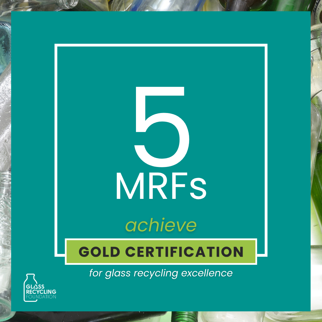 PRESS RELEASE: Five Facilities Earn Top ‘Gold’ Status for Turning More Glass into New Bottles