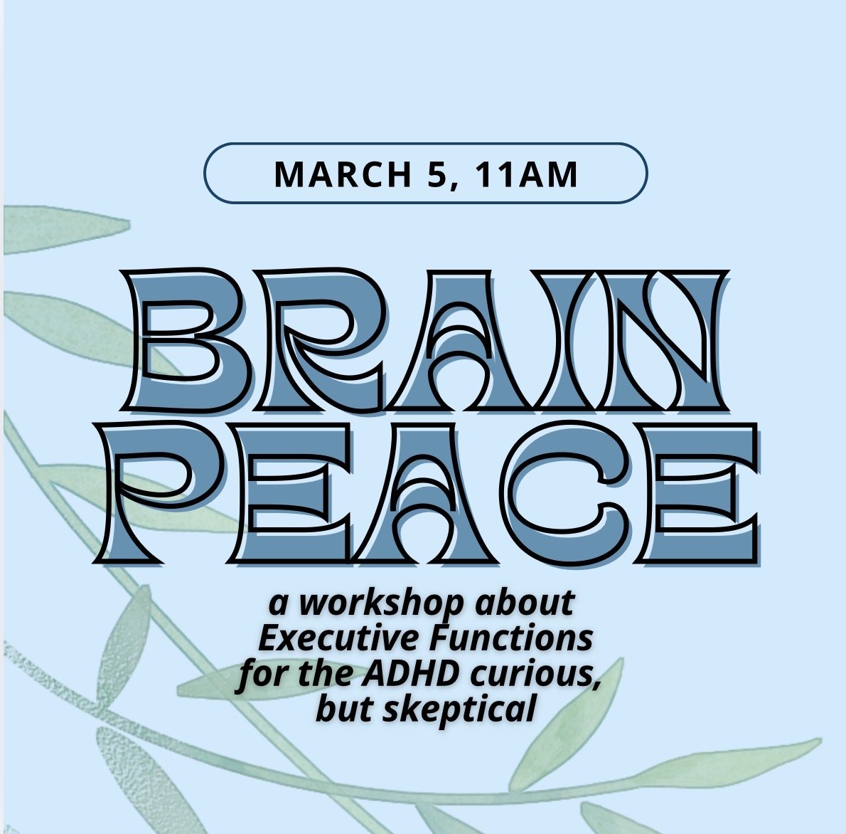 Brain Peace - an Executive Functioning Workshop
