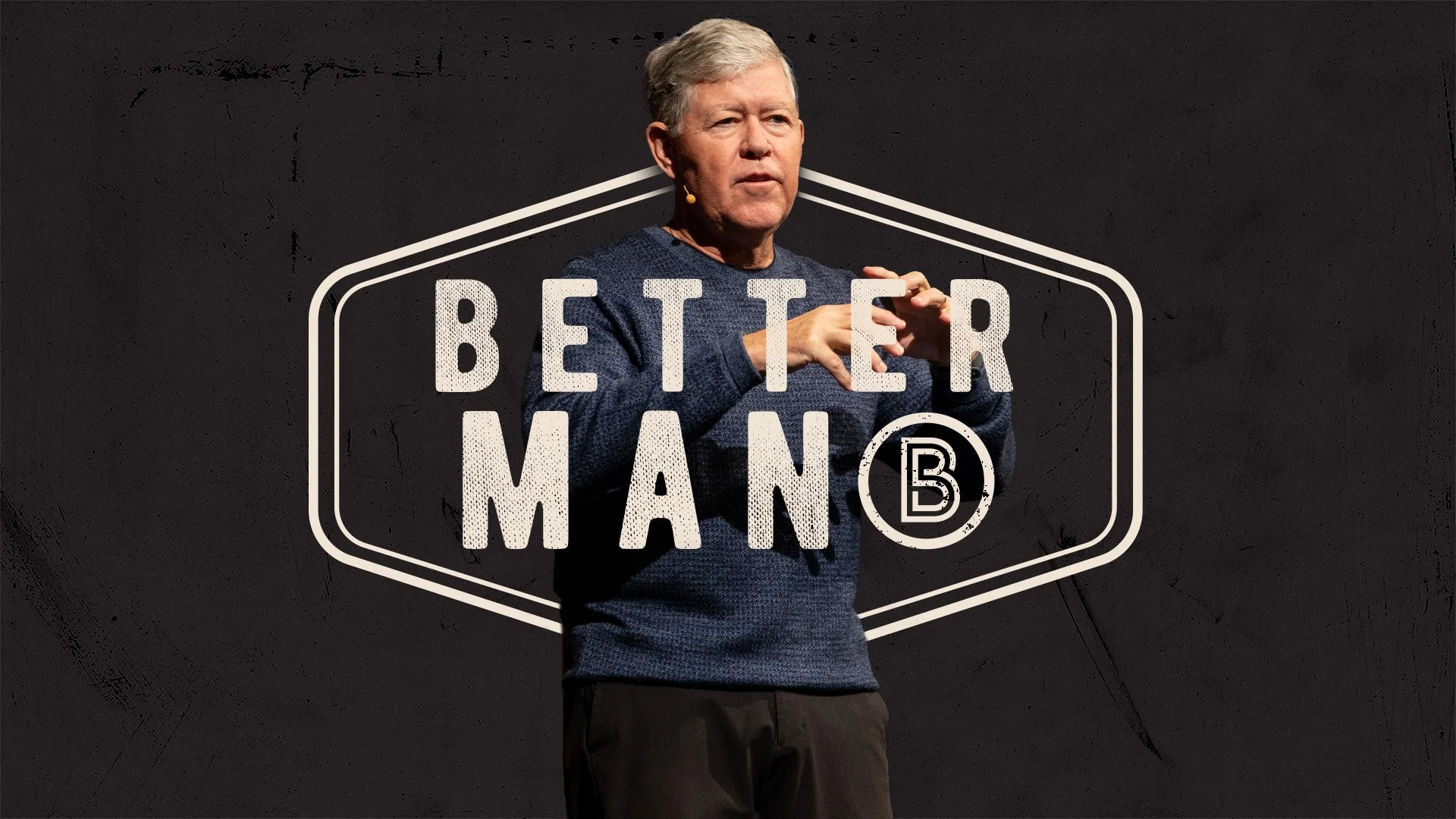 BetterMan | Mike Bickley | 12-28-2025