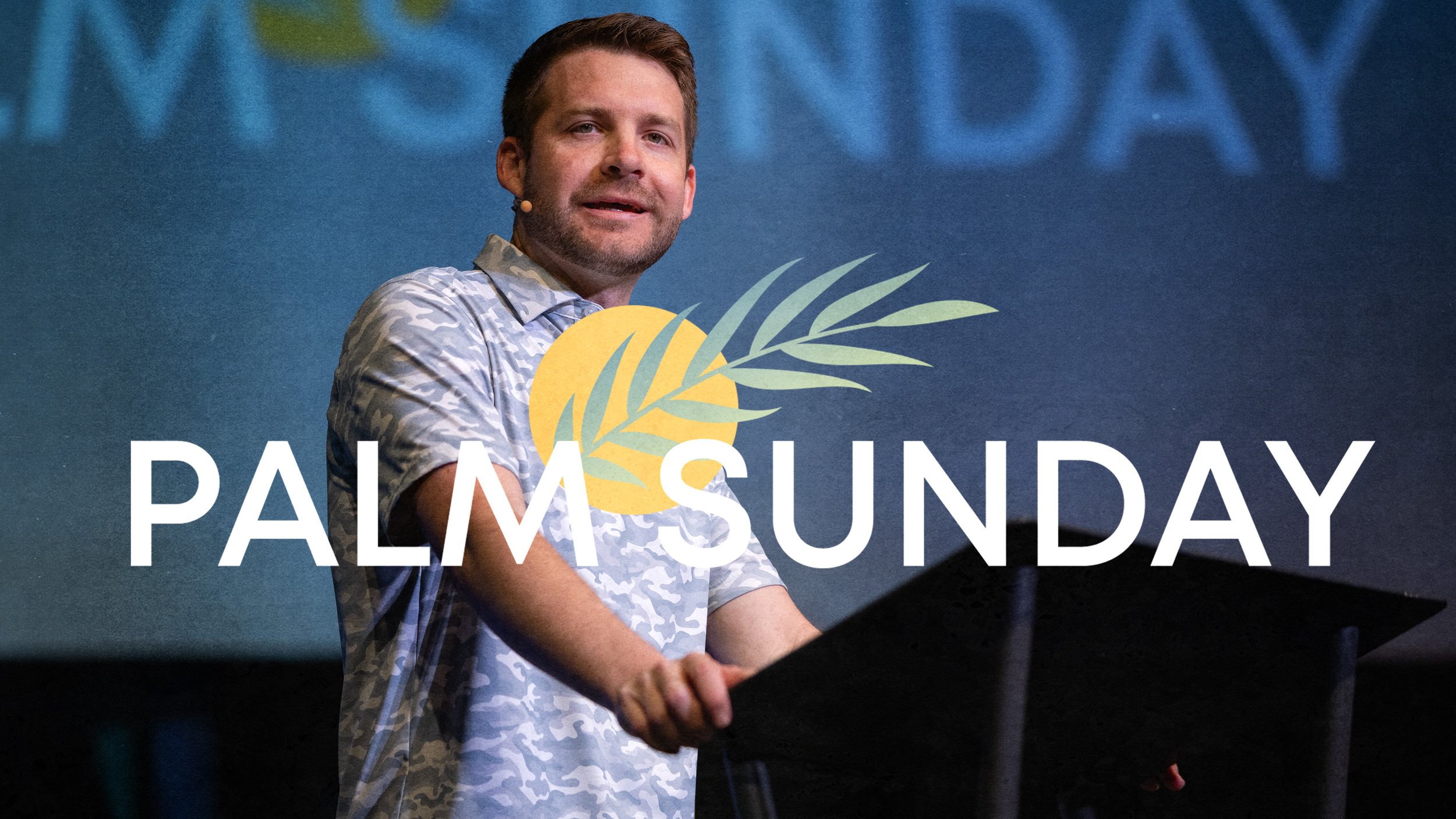 Palm Sunday | Luke Hougland | 3-29-26