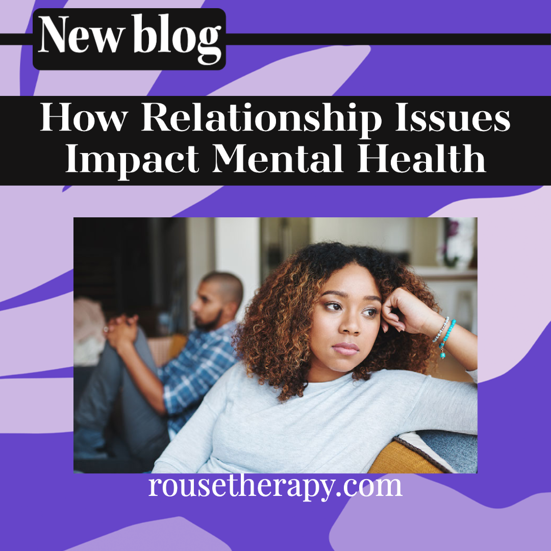 How Relationship Issues Impact Mental Health