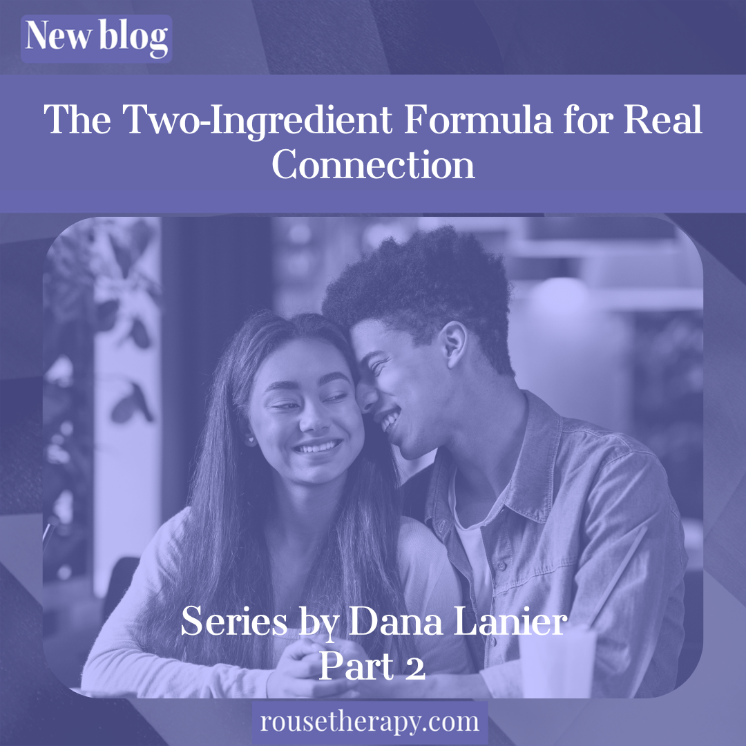 The Two-Ingredient Formula for Real Connection