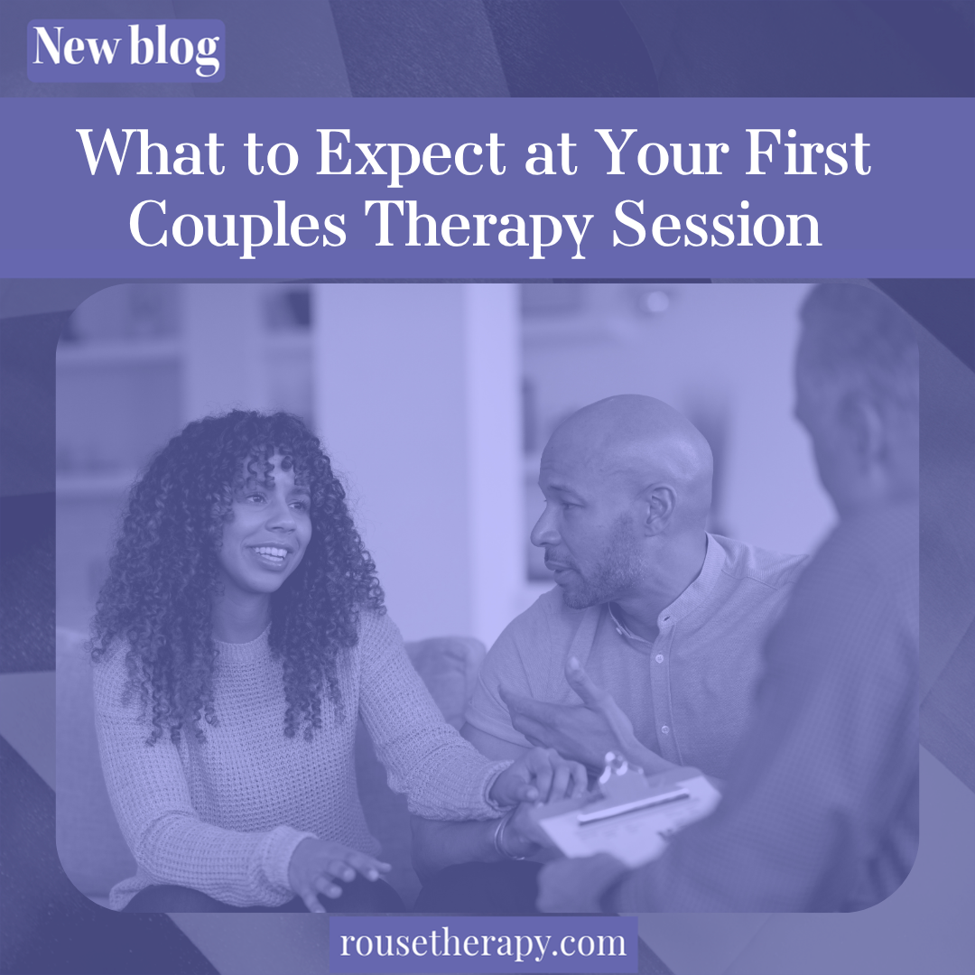 What to Expect at Your First Couples Therapy Session