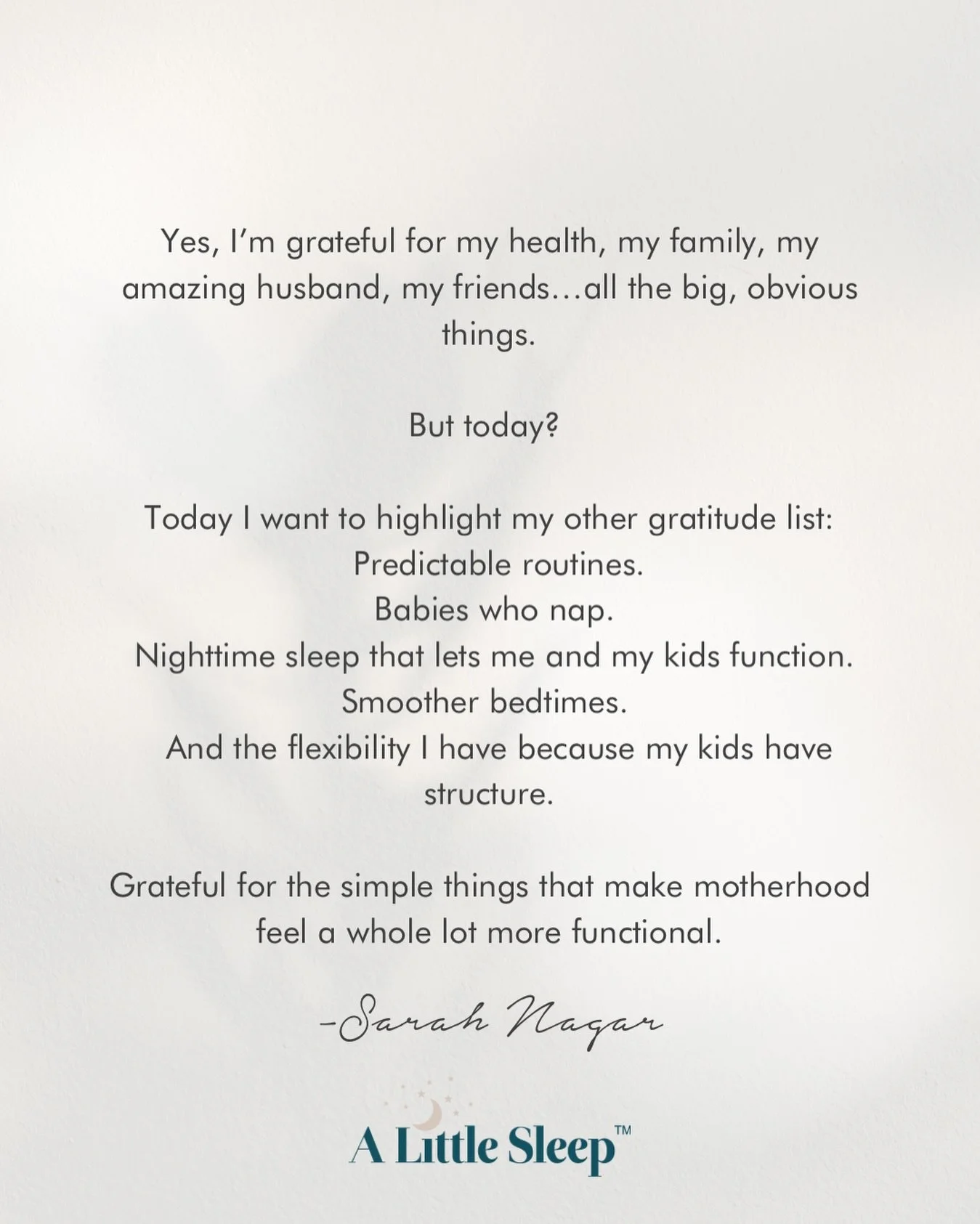 Yes, I&rsquo;m grateful for the obvious things that we are all grateful for every thanksgiving.

But moms know the other game-changers: routines, sleep, naps, kids who aren&rsquo;t running on fumes, alone time, peace and quiet in the evenings, predic