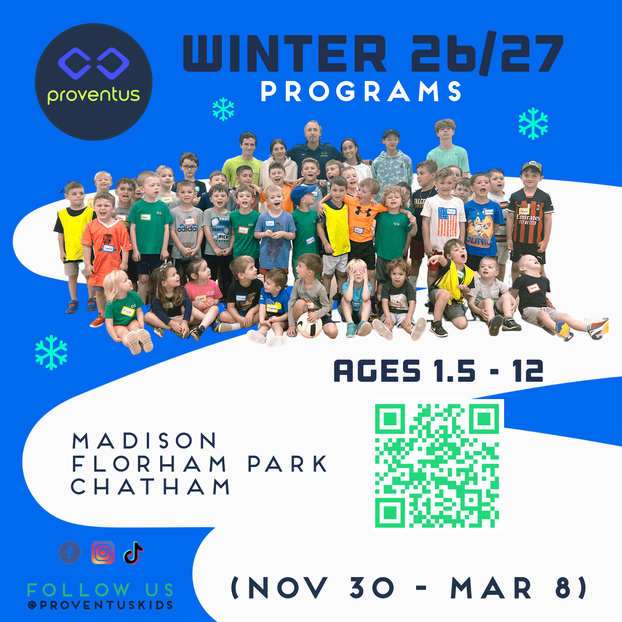 Poster for winter 2026 programs by Proventus with a group of children and adults, snowflake icons, QR code, and social media icons, indicating ages 1.5 to 12, in Madison, and Chatham, running from November 30 to March 8. sports coaching