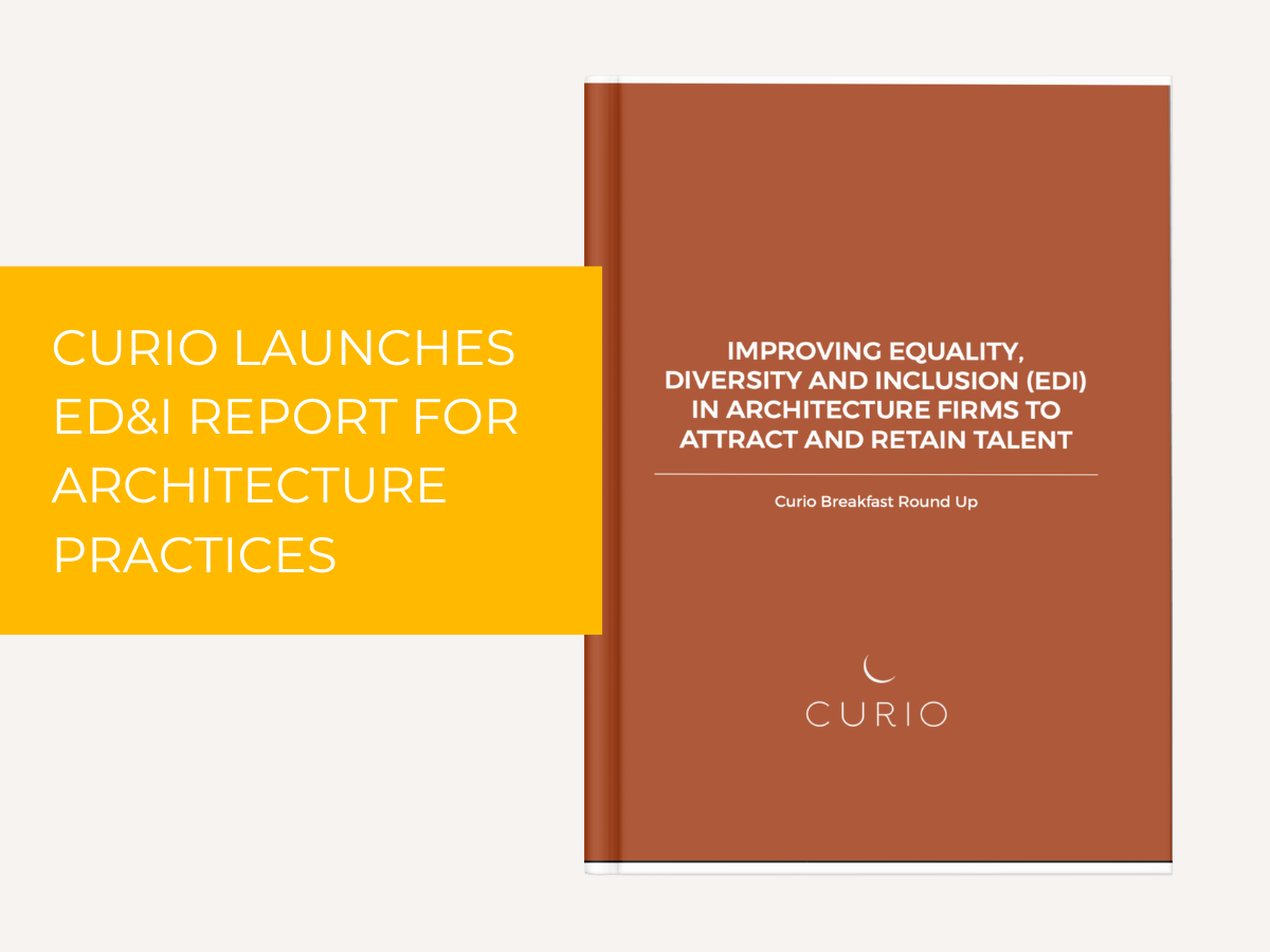 Curio launches ed&I report for architecture practices