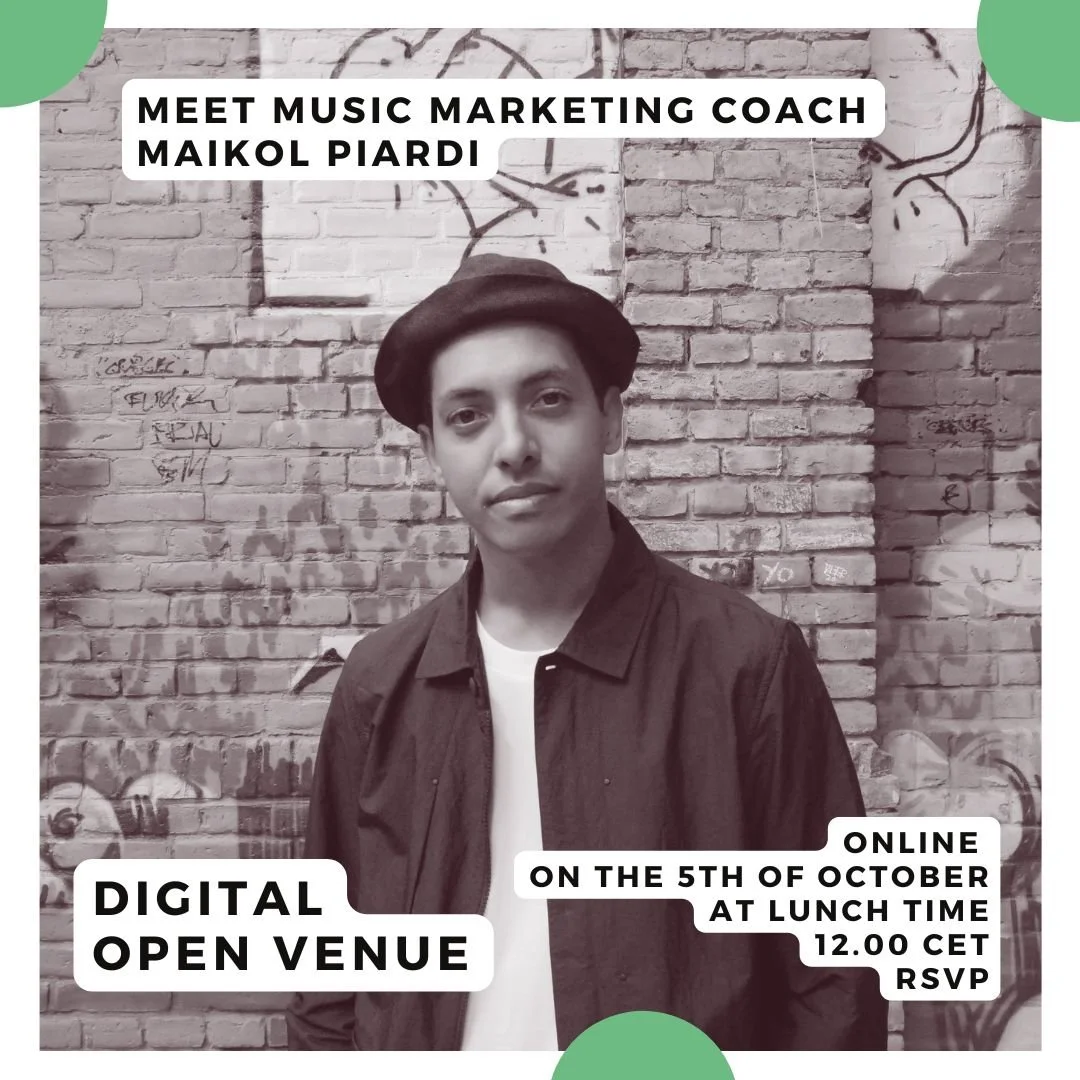 DIGITAL OPEN VENUE - MEET MUSIC MARKETING COACH MAIKOL PIARDI
