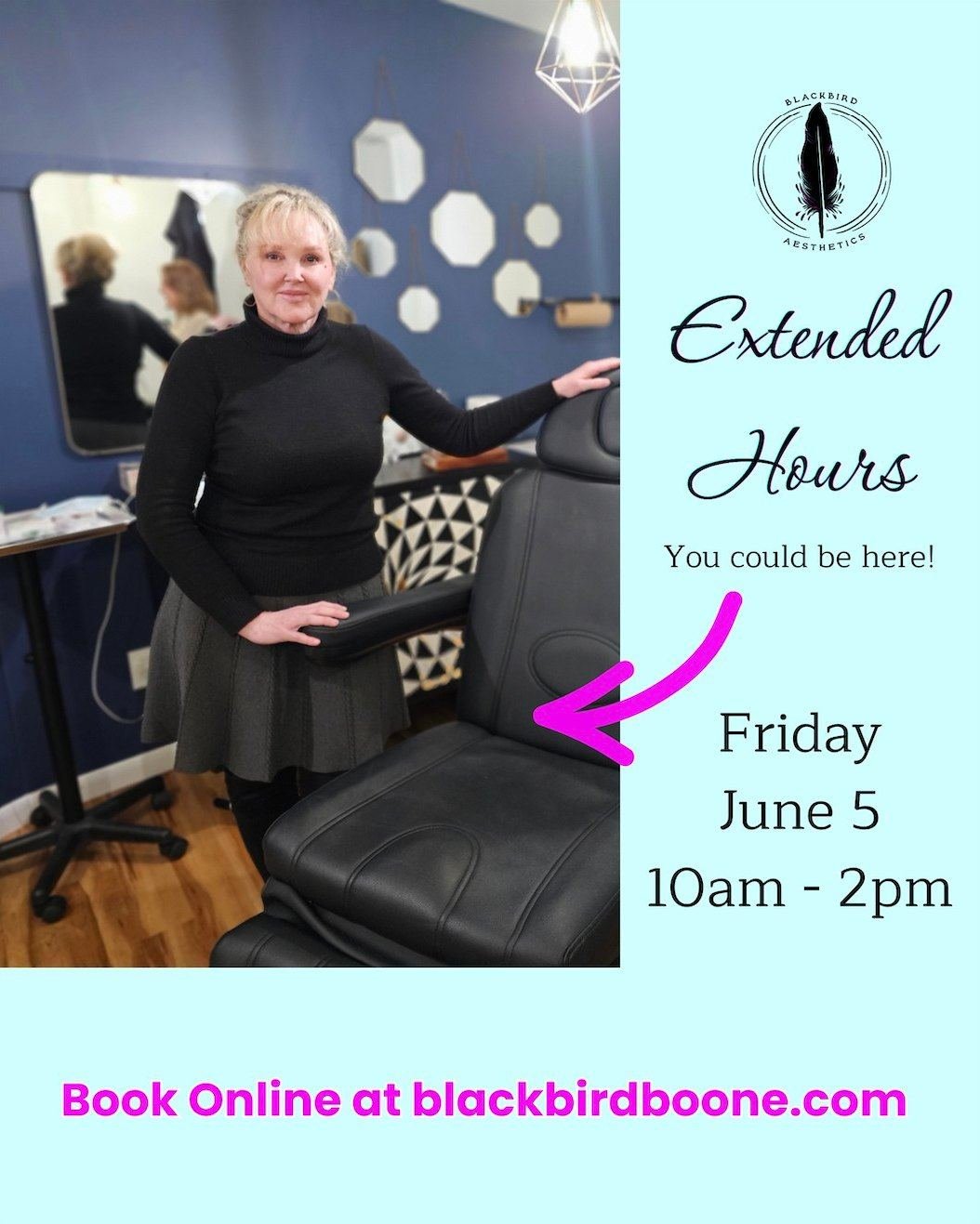 We&rsquo;ve extended our hours for aesthetic services this Friday, June 5th, from 10 AM to 2 PM.

Whether you're looking to refresh your routine, touch up your regular treatments, or explore a new service entirely, our team will be here to welcome yo