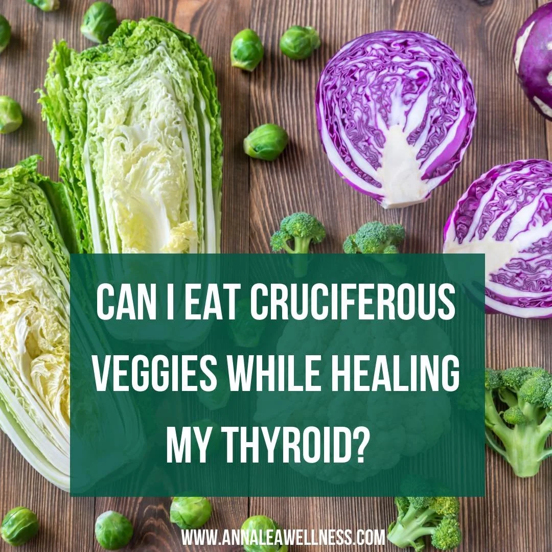 Can I eat cruciferous veggies while healing my thyroid?