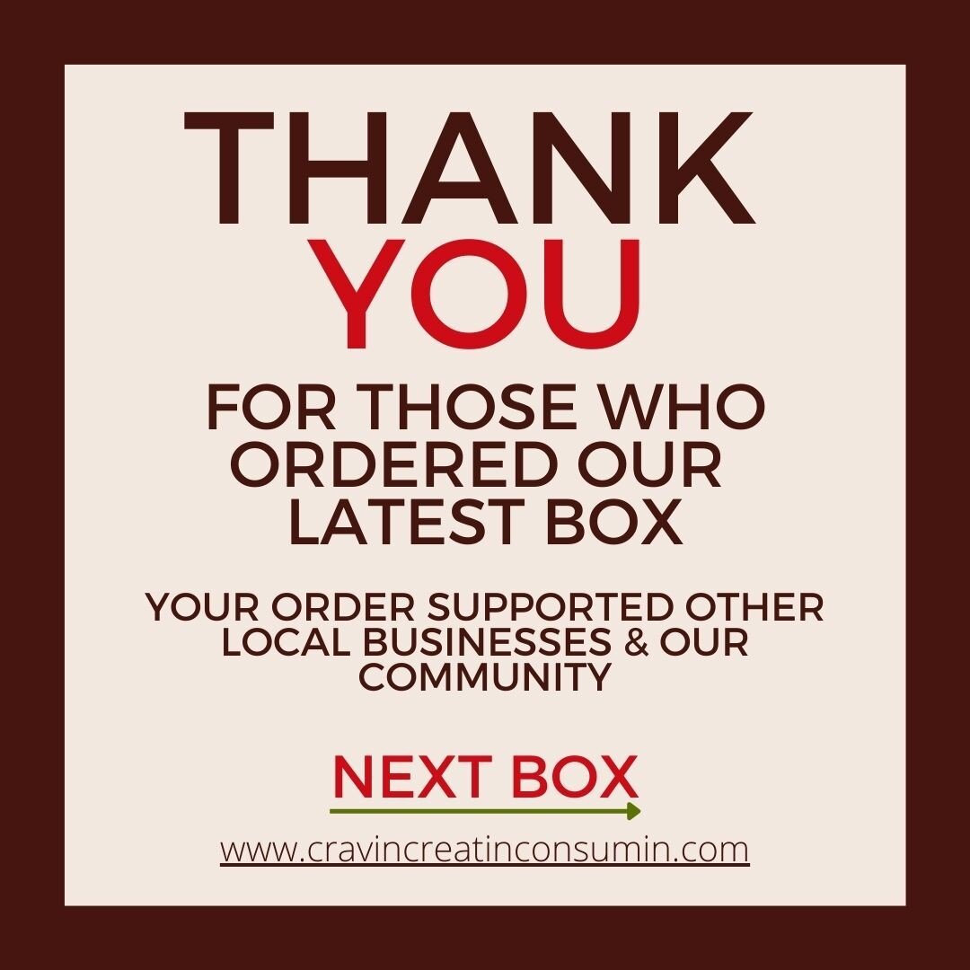 Your like, comment, share and purchase makes a difference! Thank you!

Want some local goodies - feel free to ask us where we get our ingredients! We love to share local spots! 

Order our next box at www.cravincreatinconsumin.com
#local #supportloca