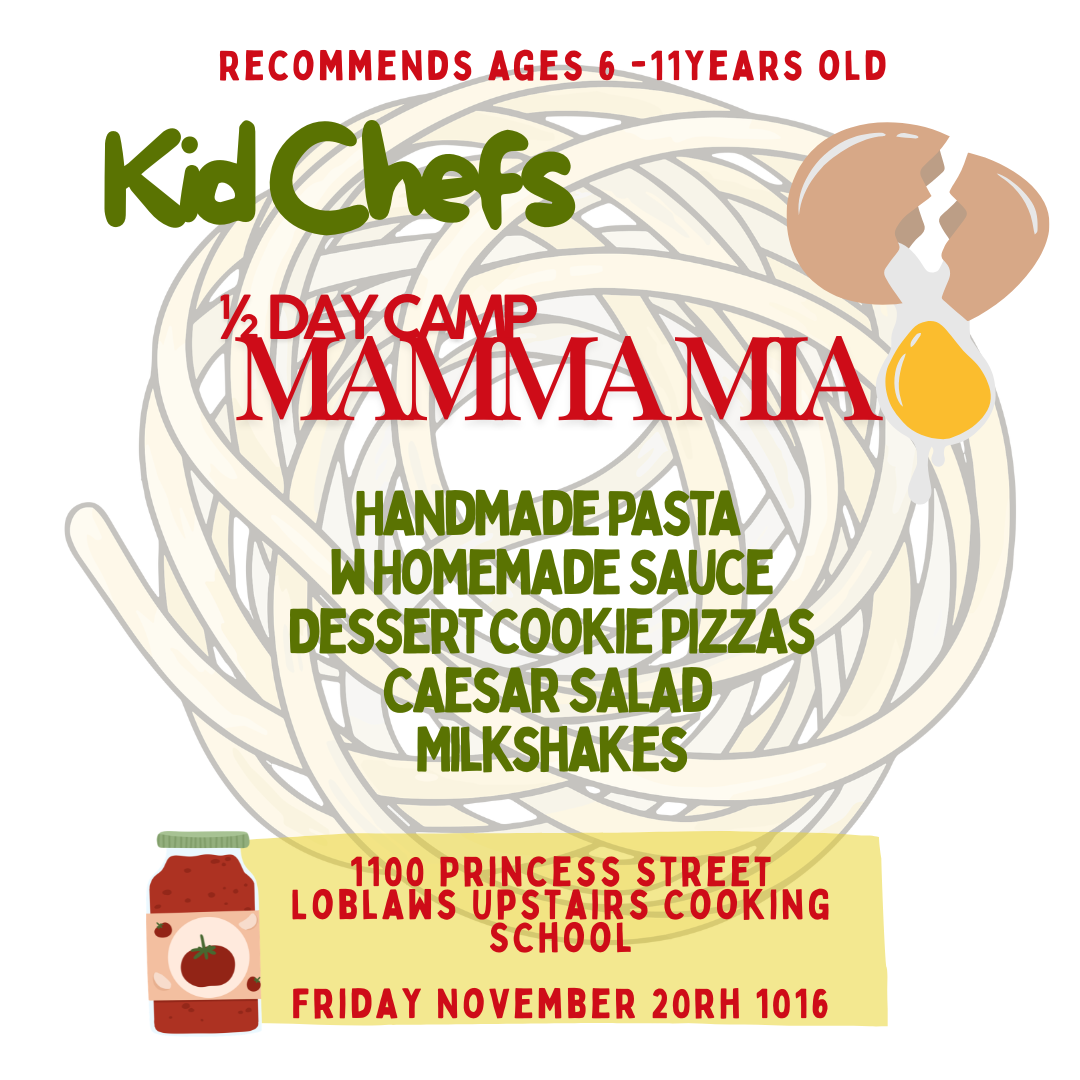 Cooking Class – Half Day Camp: Mamma Mia- Friday November 20th 2026
