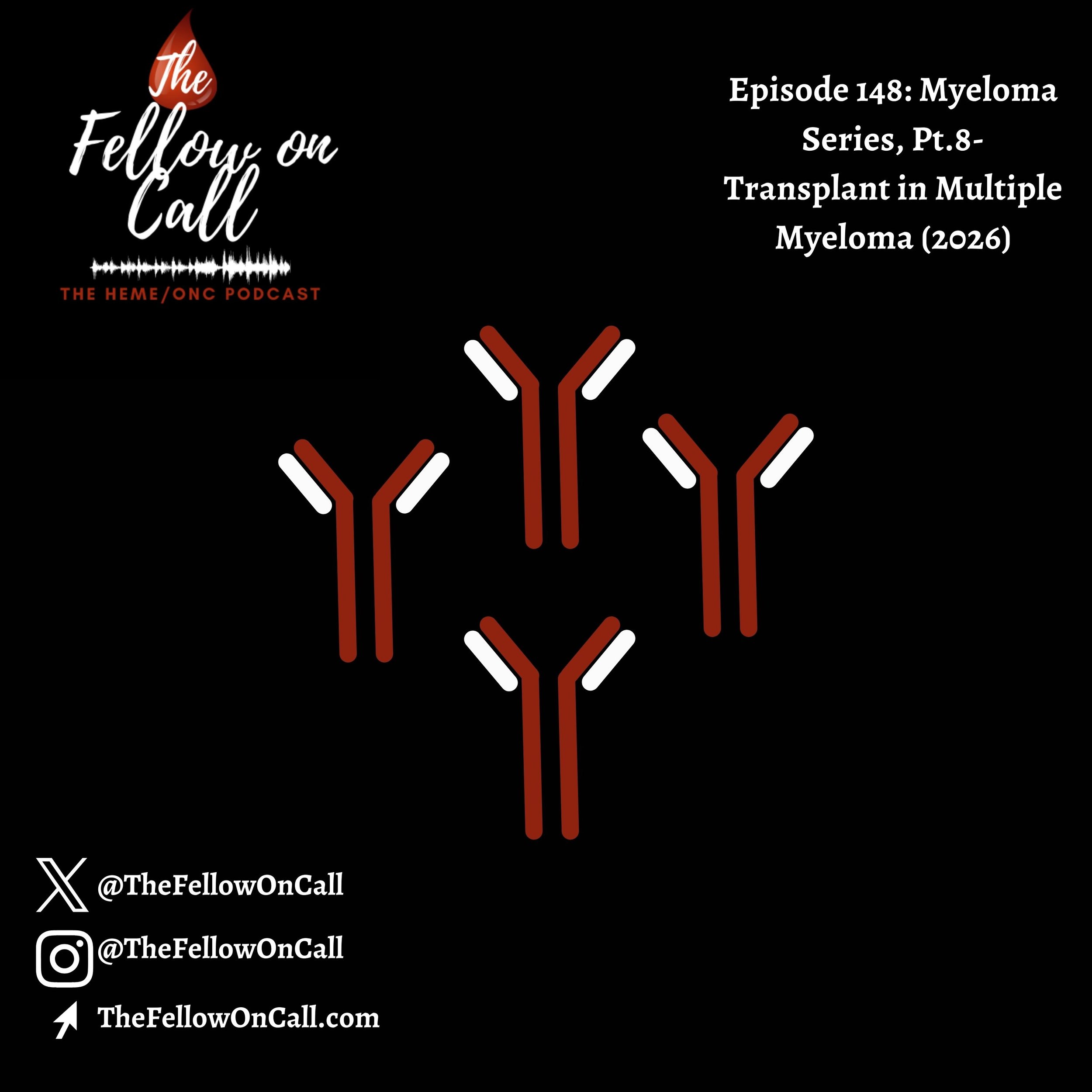 Episode 148: Myeloma Series, Pt. 8- Transplant in Multiple Myeloma (2026)
