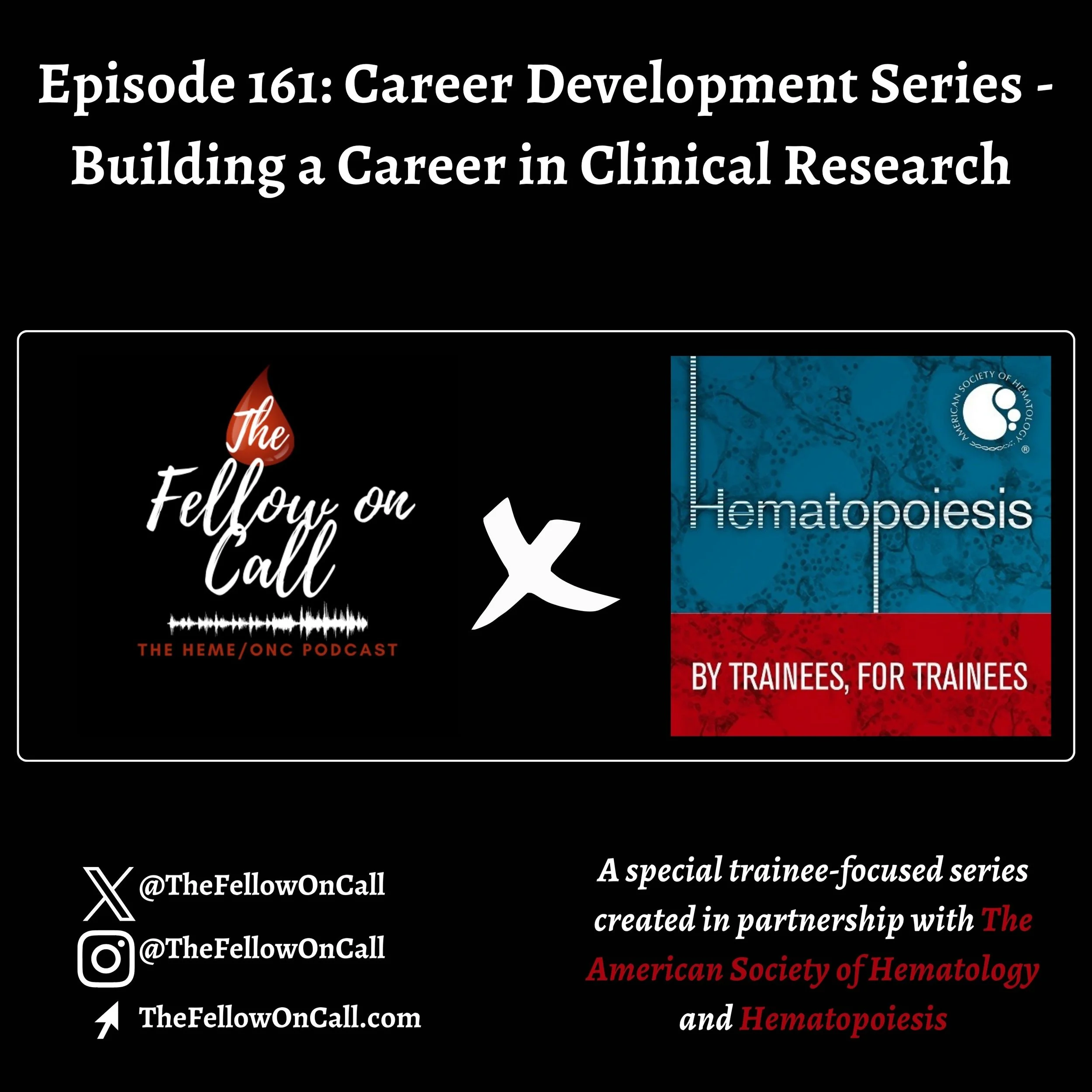 Episode 161: Career Development Series- Building a Career in Clinical Research
